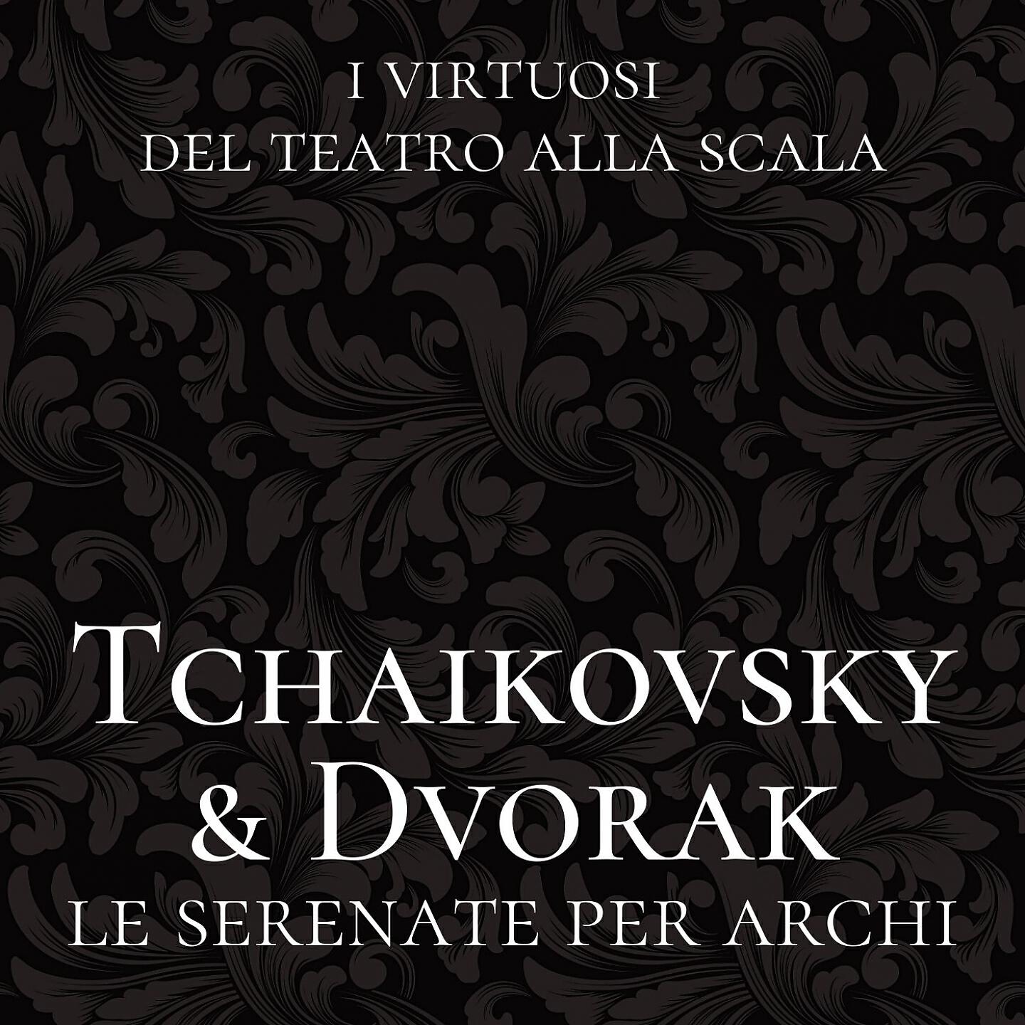 Релиз Tchaikovsky & Dvořák: Le serenate per archi