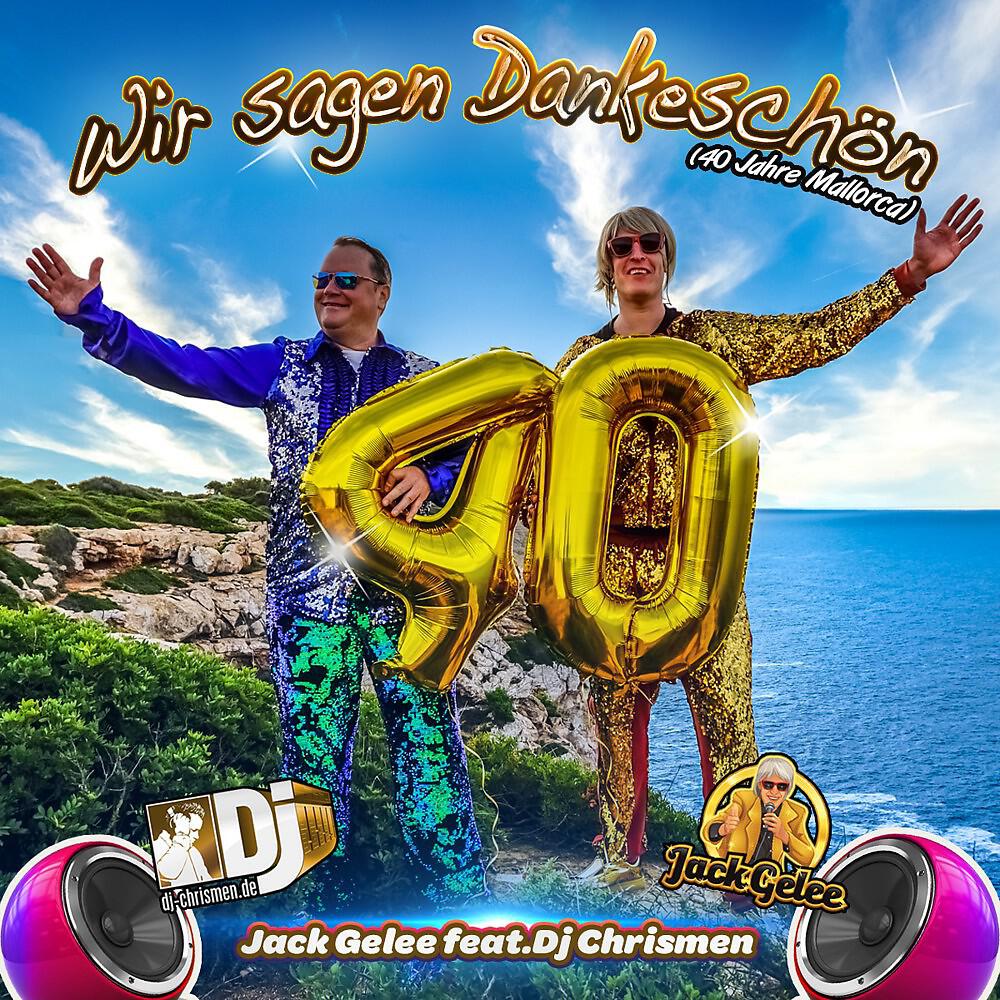 Релиз Wir sagen dankeschön (40 Jahre Mallorca)