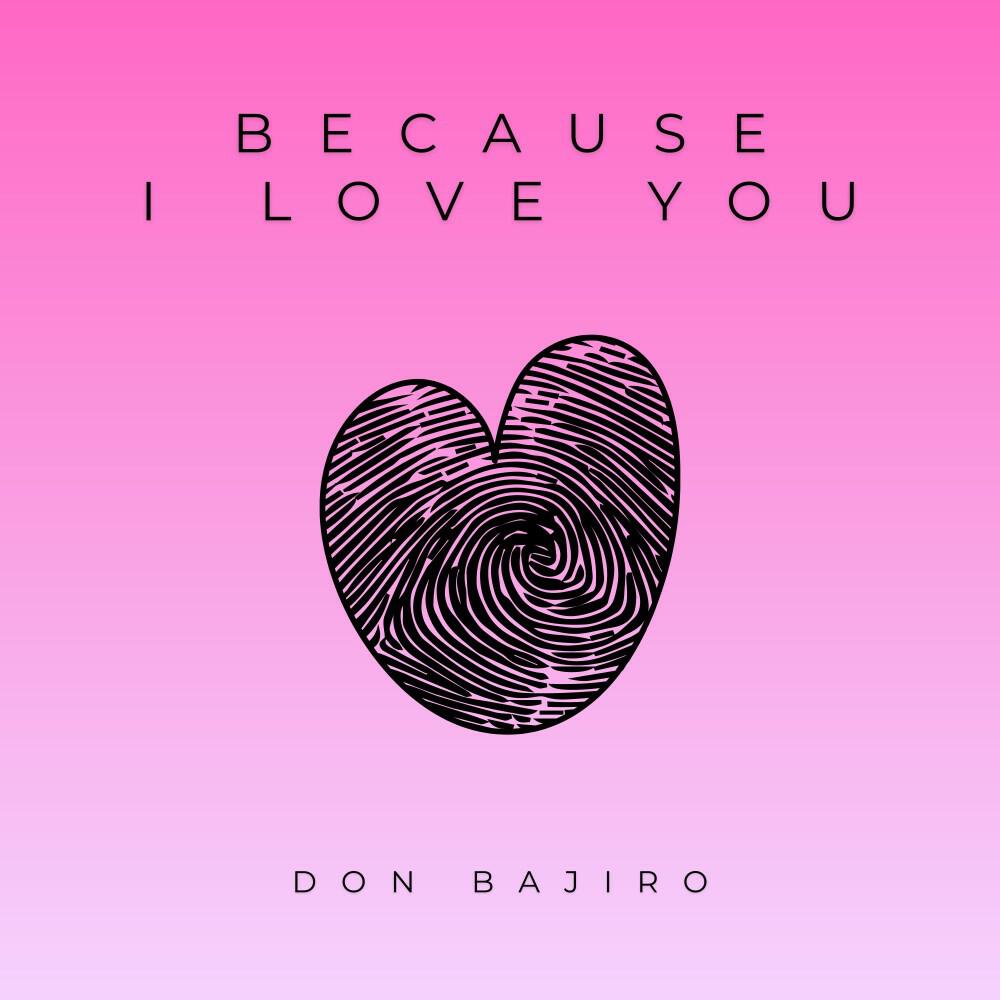 Релиз Because I Love You