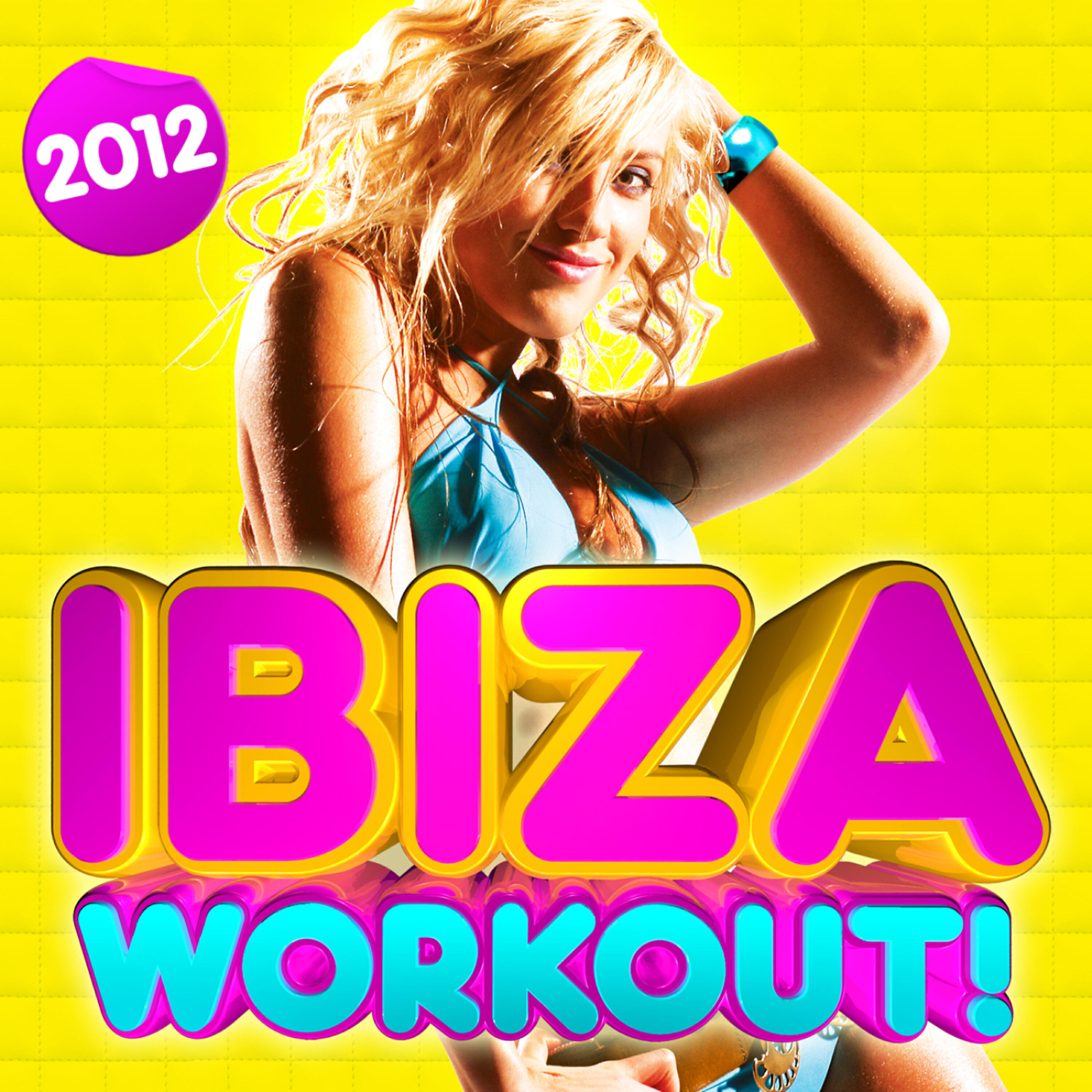 Релиз Ibiza Workout 2012 ! - 30 Fitness Dance Hits -  dancing, party, body toning, keep fit, exercise, running, aerobics, cardio & abs