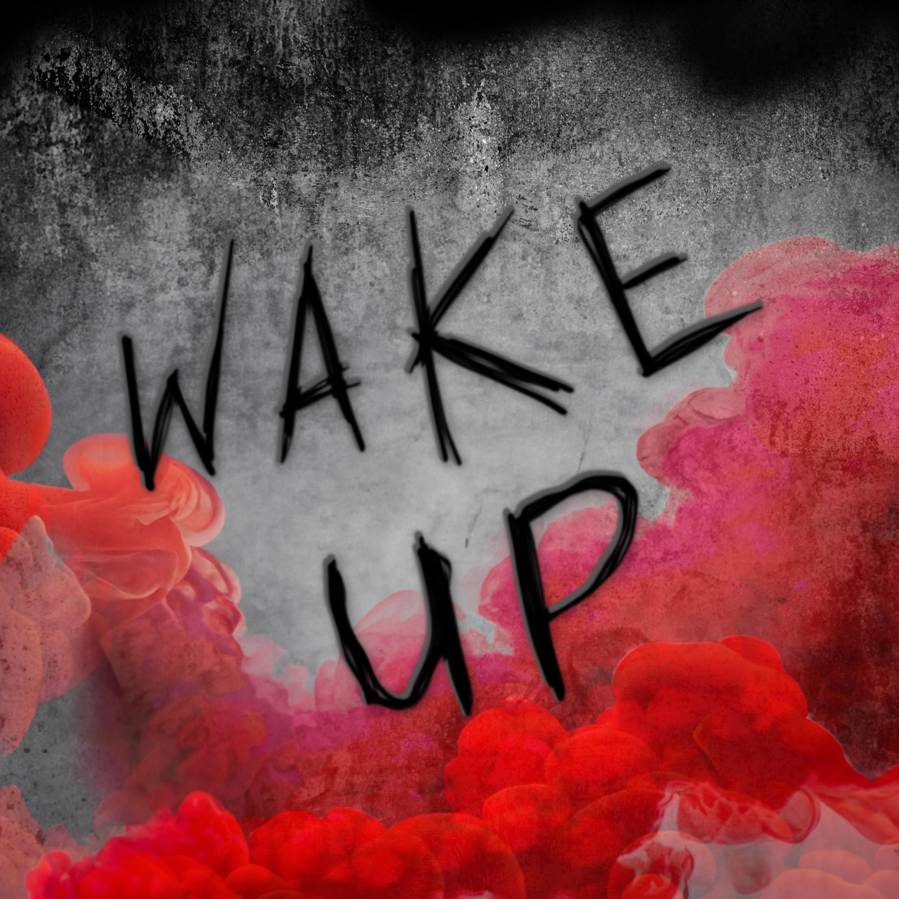 Релиз Wake Up (You Can't)