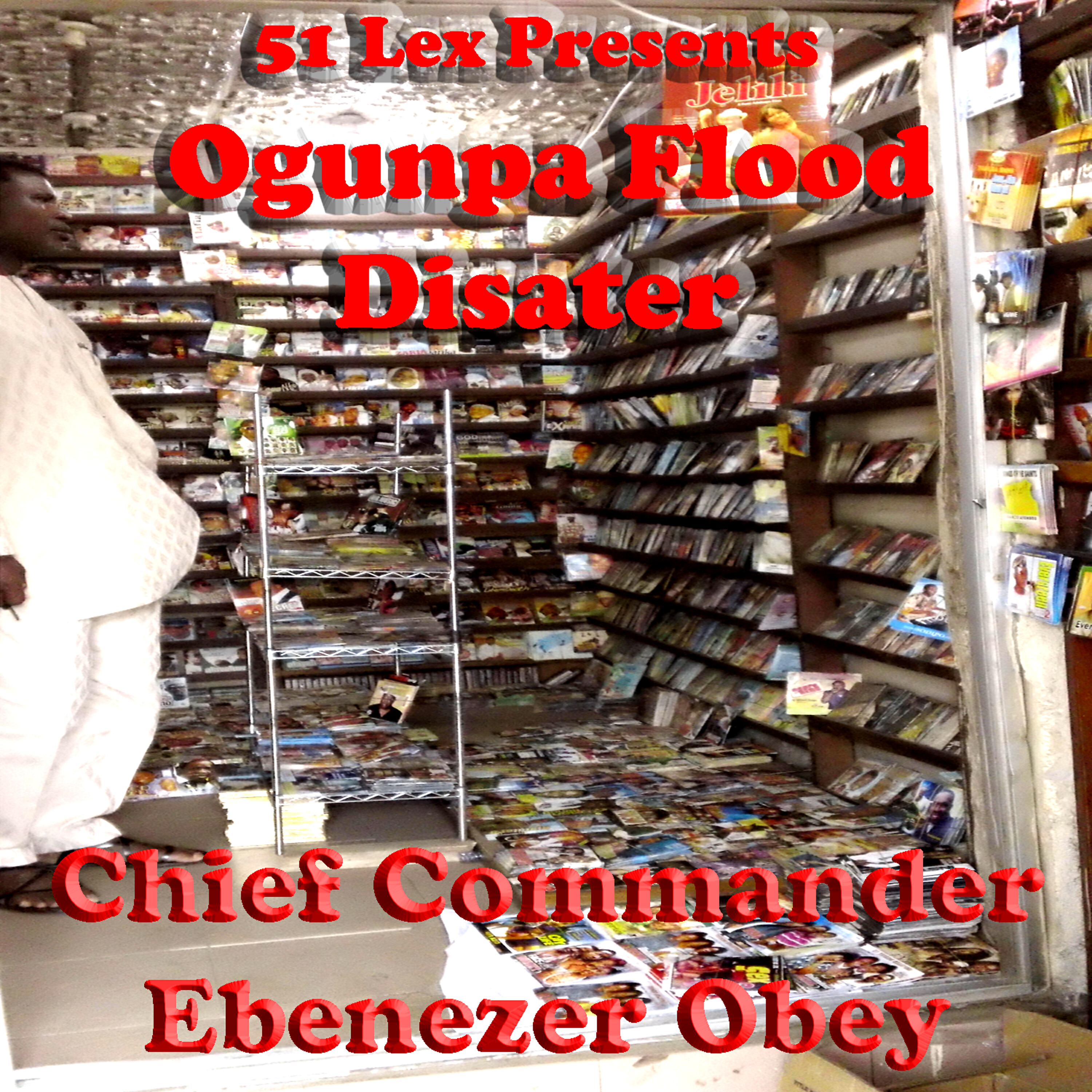 Релиз 51 Lex Presents Ogunpa Flood Disater