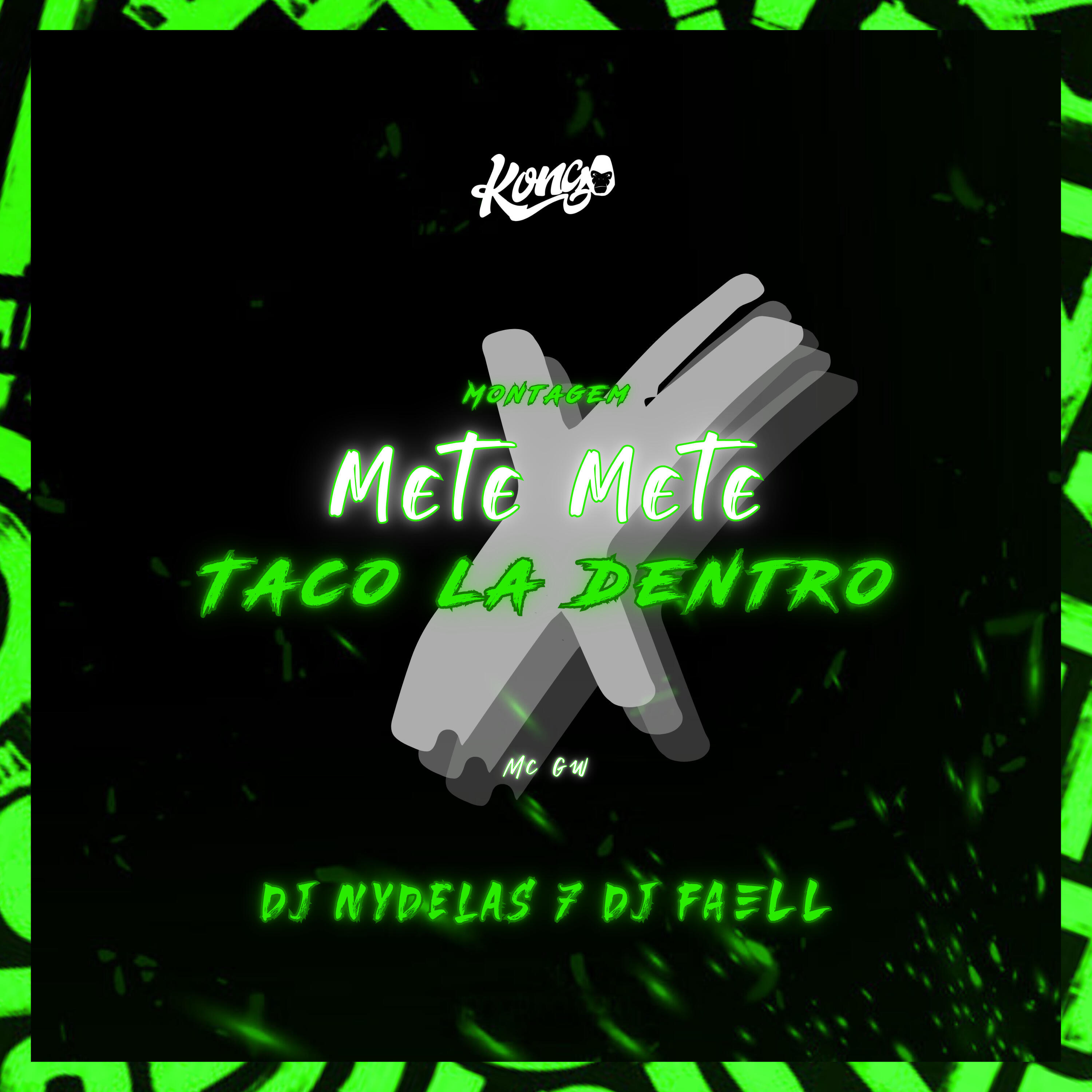 Релиз Montagem Mete Mete X Taco Lá Dentro