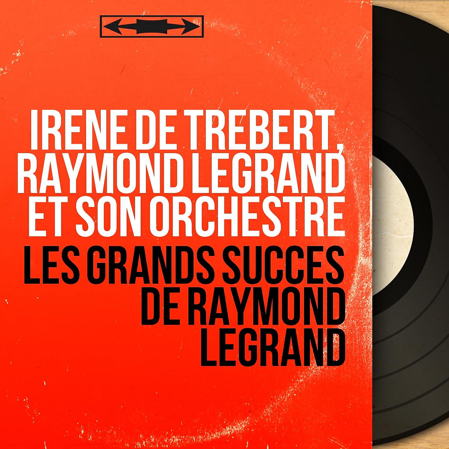 Релиз Les grands succès de Raymond Legrand