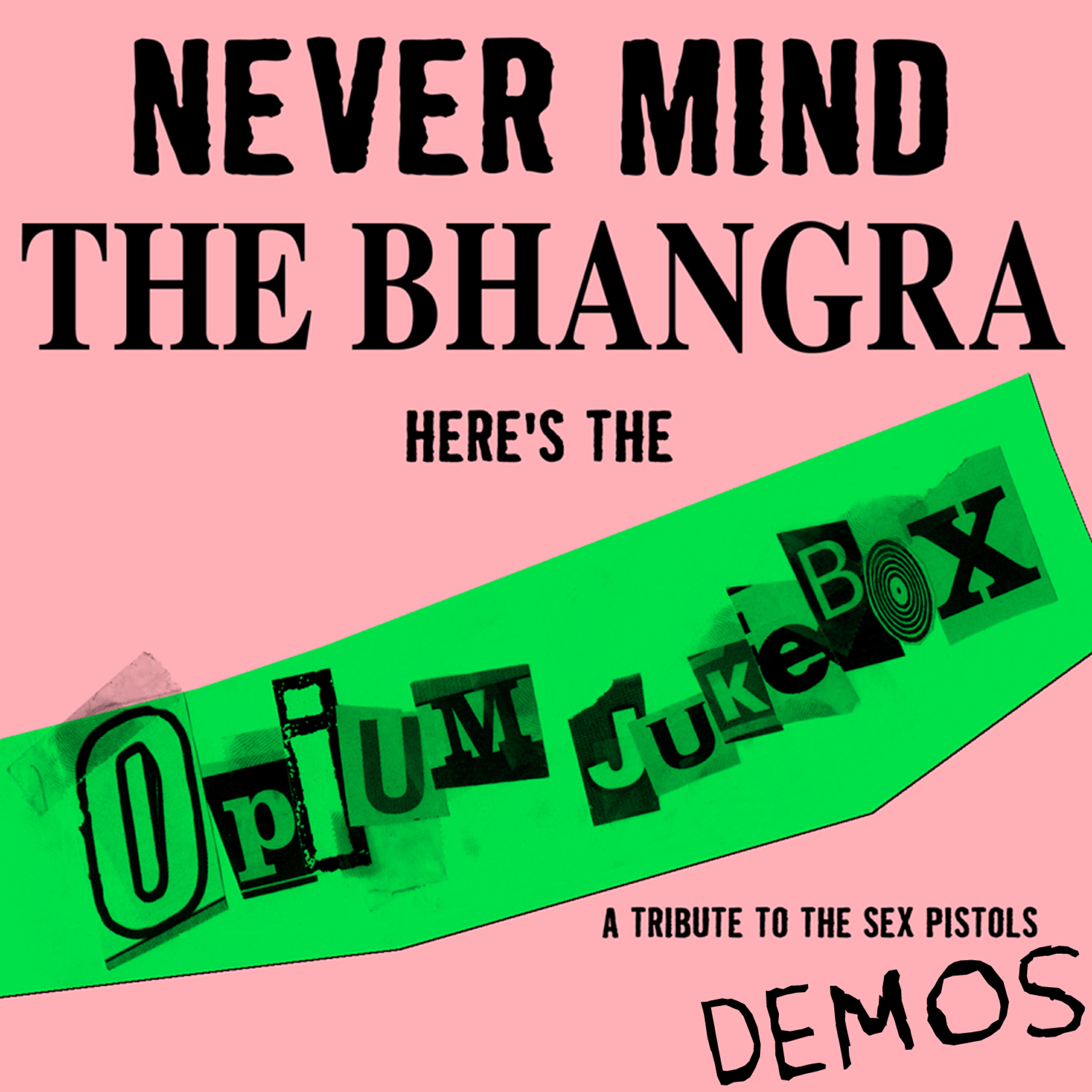 Релиз Nevermind The Bahngra - Demos