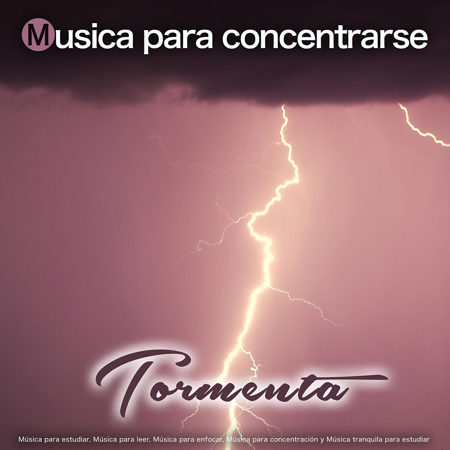 Релиз Musica para concentrarse - Tormenta - Música para estudiar, Música para leer, Música para enfocar, Música para concentración y Música tranquila para estudiar