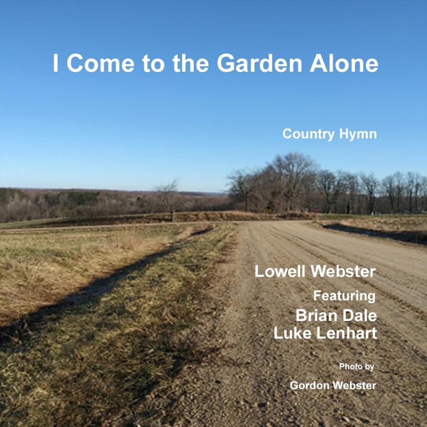Релиз I Come to the Garden Alone