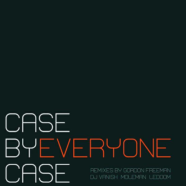 Case by Case & Molemen - Everyone (Moleman Remix)