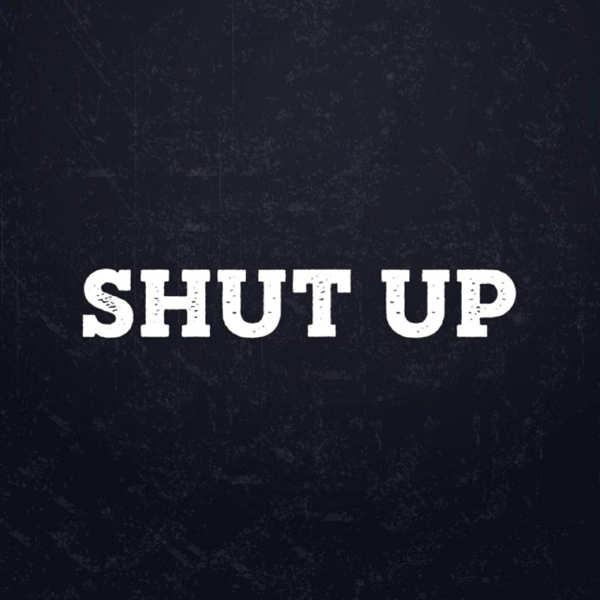 Постер альбома Shut Up