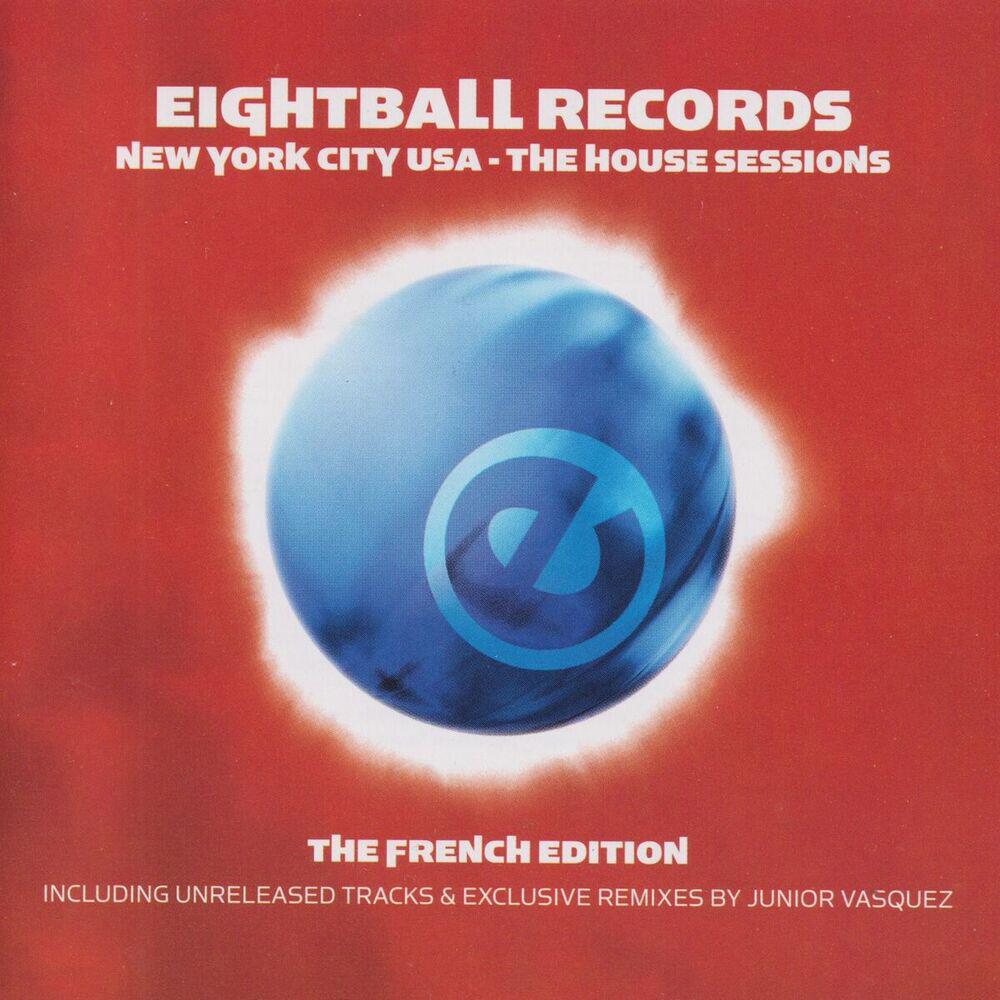 Релиз EIGHTBALL RECORDS HOUSE SESSIONS (UNMIXED VERSION AND DJ MIX REMASTERED 2022)