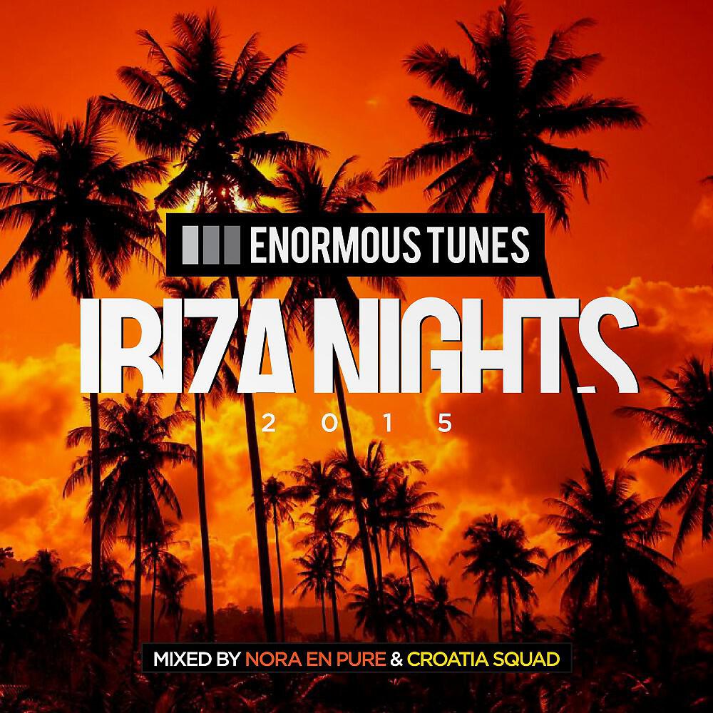 Релиз Enormous Tunes - Ibiza Nights 2015