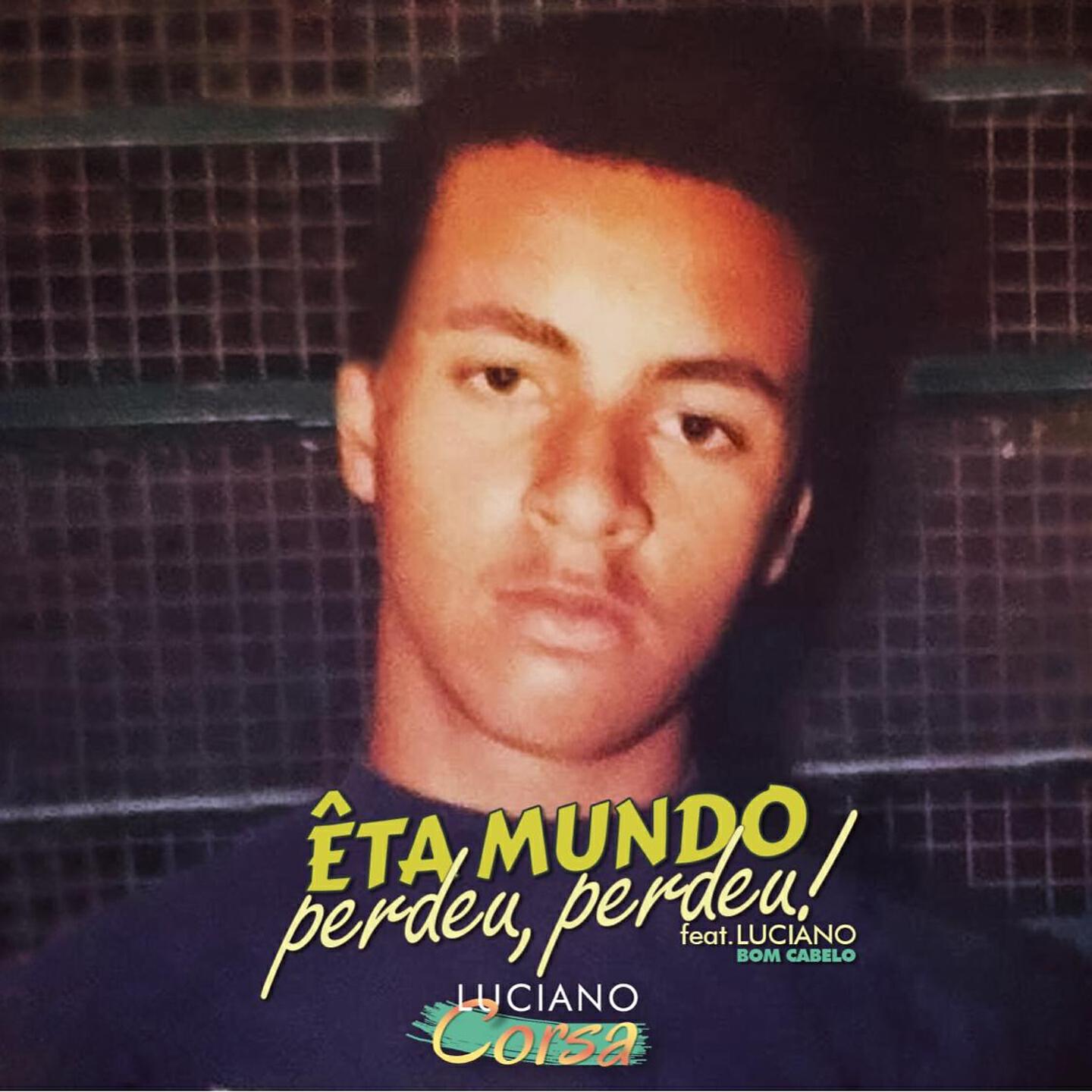 Релиз Êta Mundo Bom / Perdeu, Perdeu !