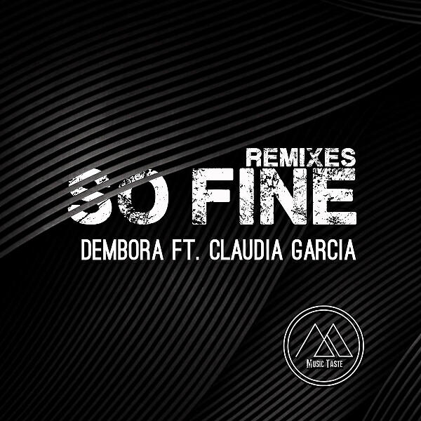 Релиз So Fine Remixes (feat. Claudia Garcia)