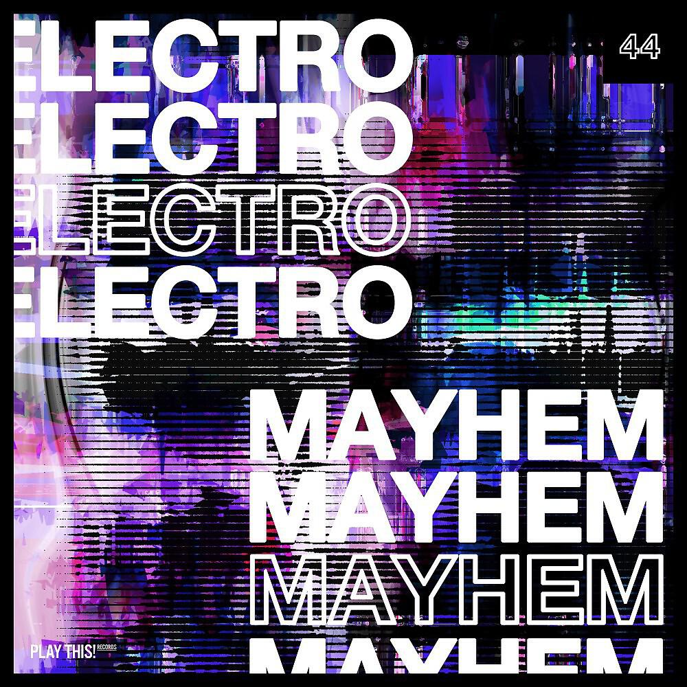 Релиз Electro Mayhem, Vol. 44