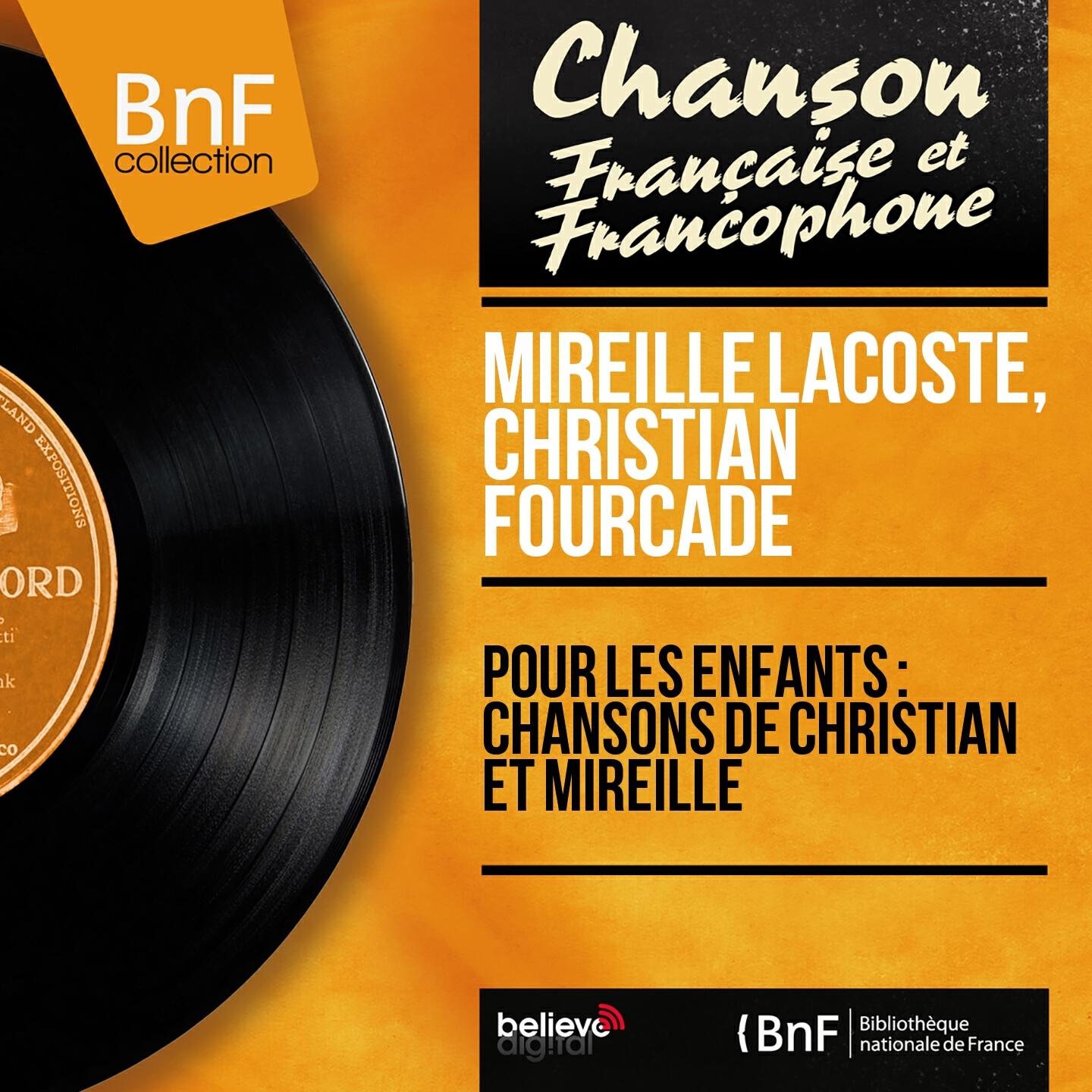 Релиз Pour les enfants : Chansons de Christian et Mireille (Mono Version)