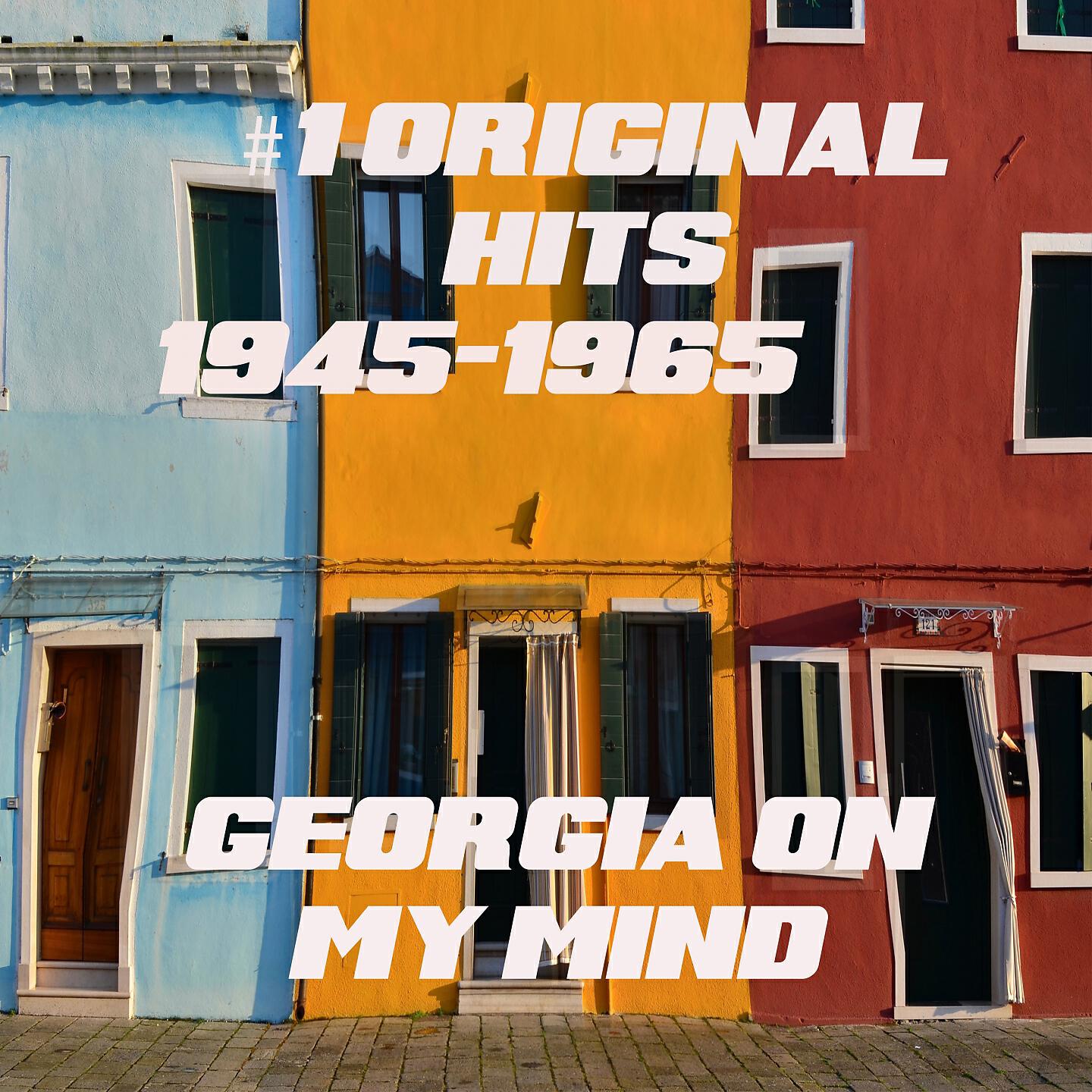 Постер альбома # 1 Original Hits 1945-1965 - Georgia On My Mind