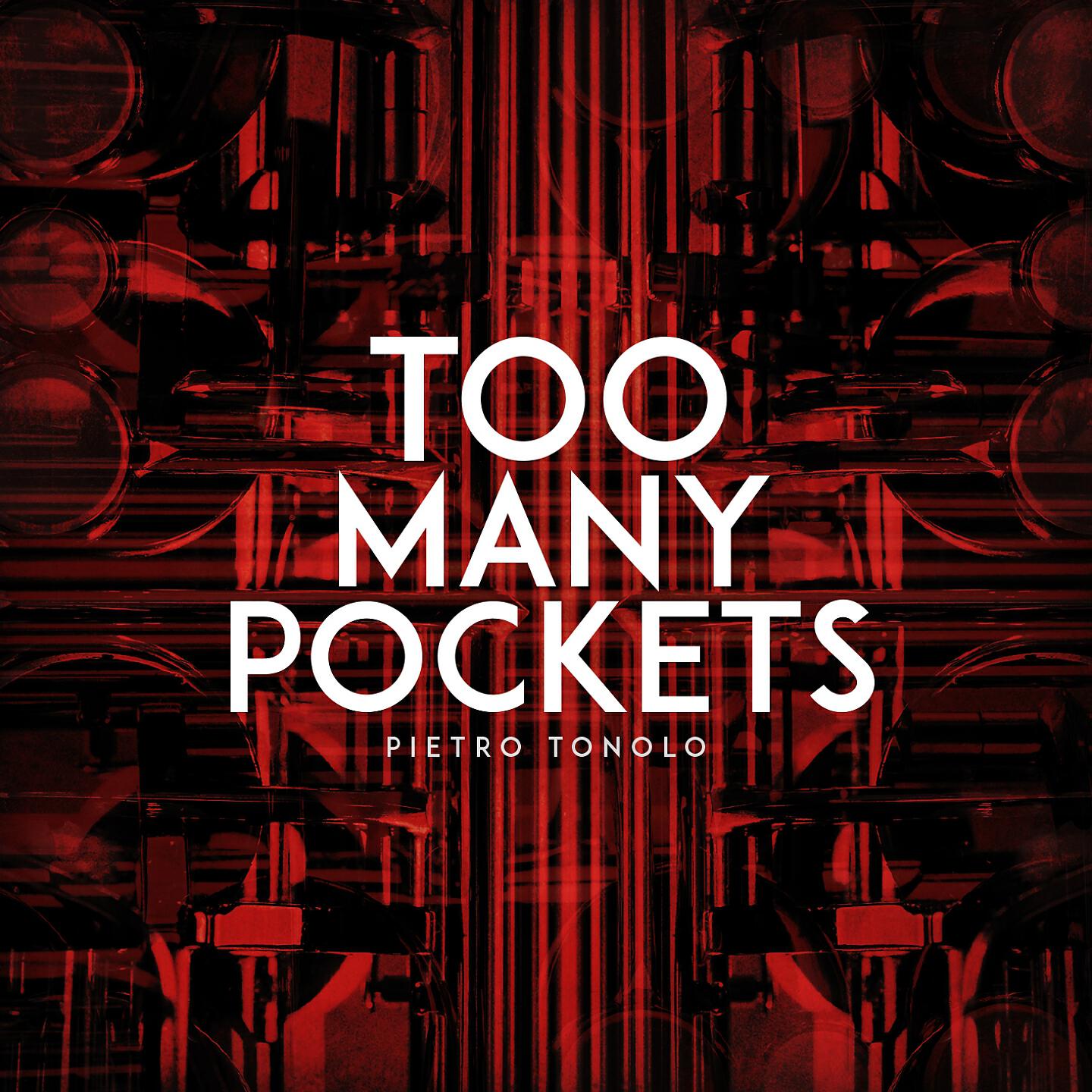 Релиз Too Many Pockets