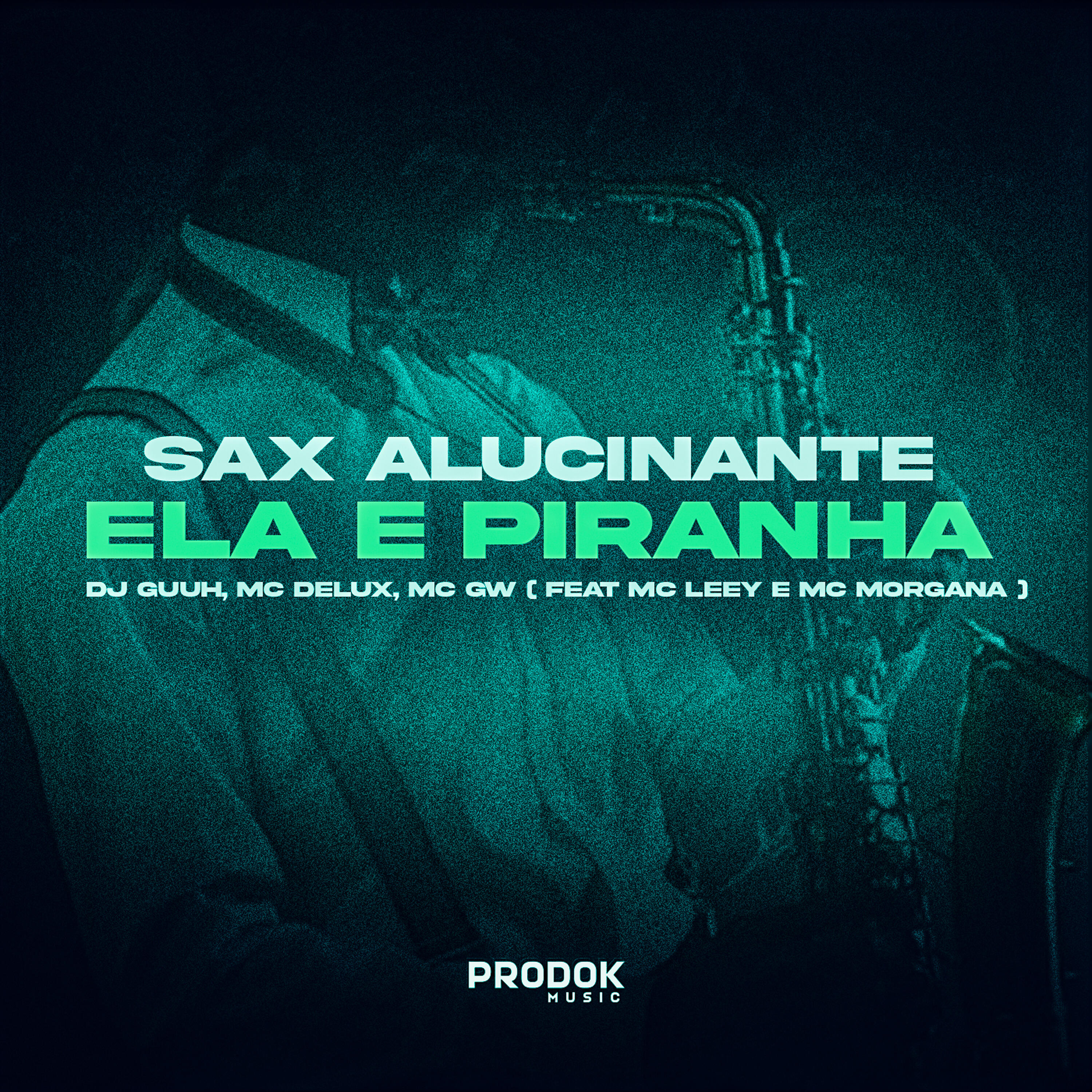 Релиз Sax Alucinante, Ela É Piranha
