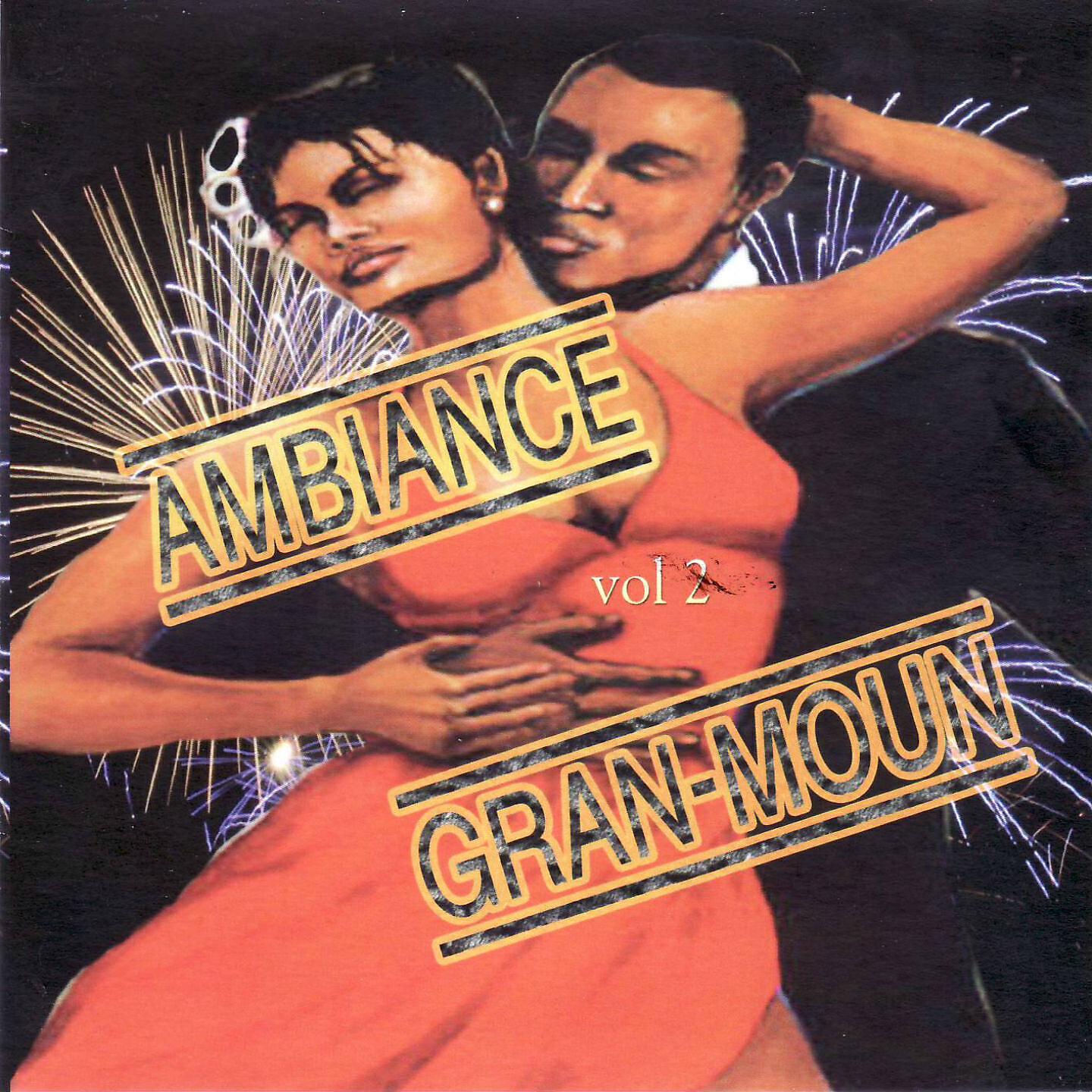 Релиз Ambiance gran-moun, vol. 2