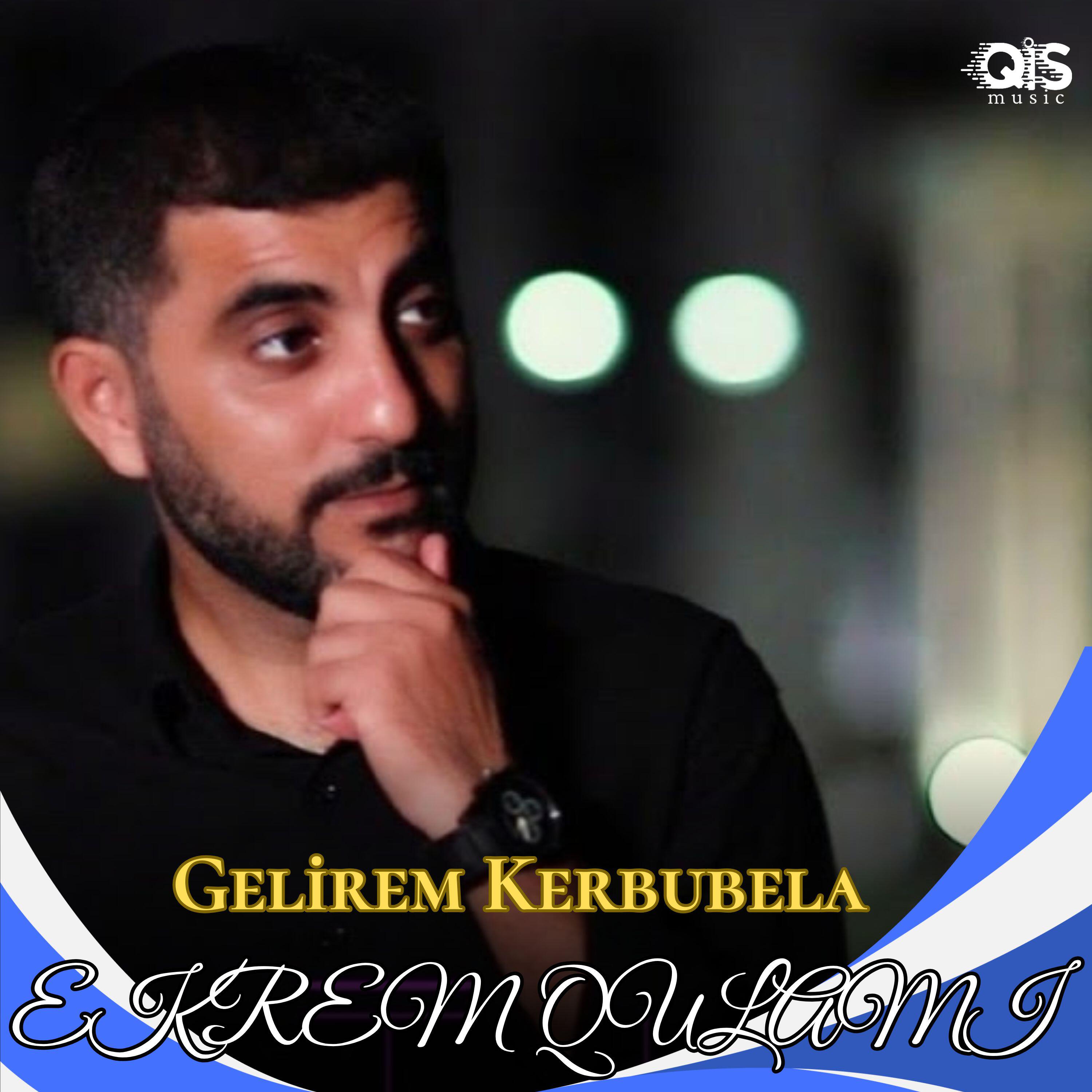 Релиз Gelirem Kerbubela