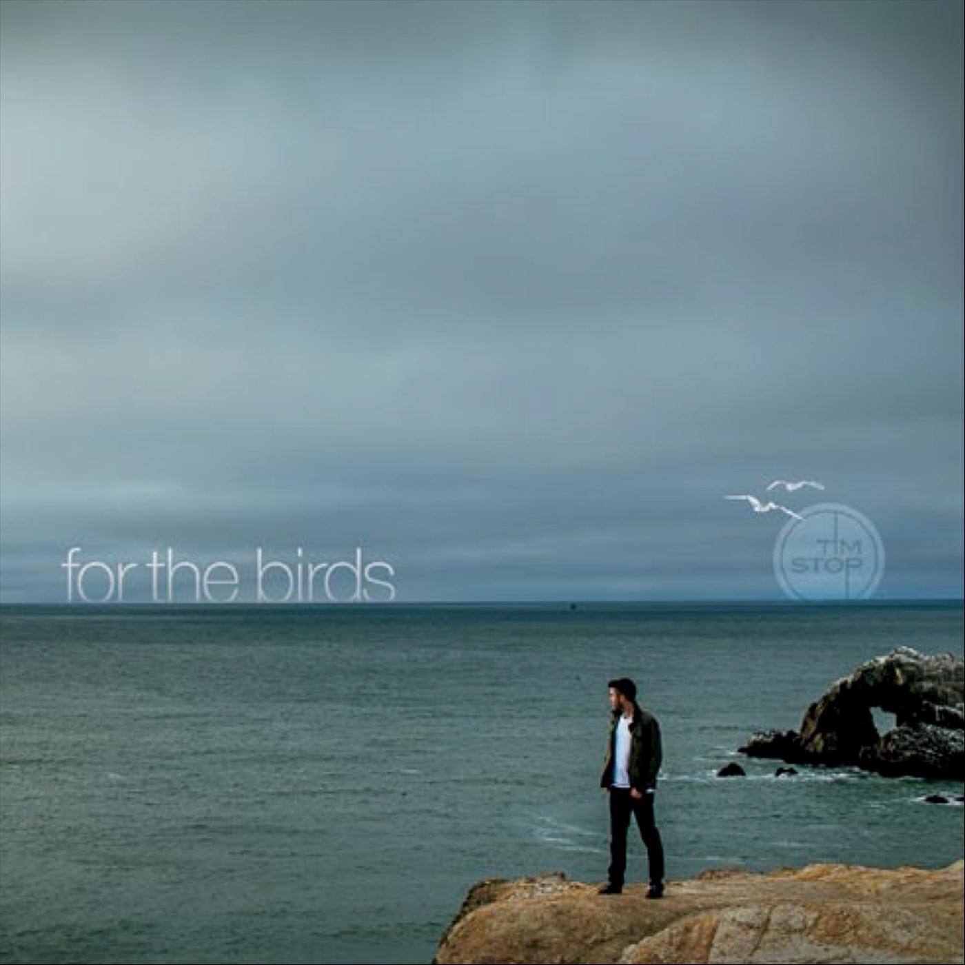 Релиз For the Birds