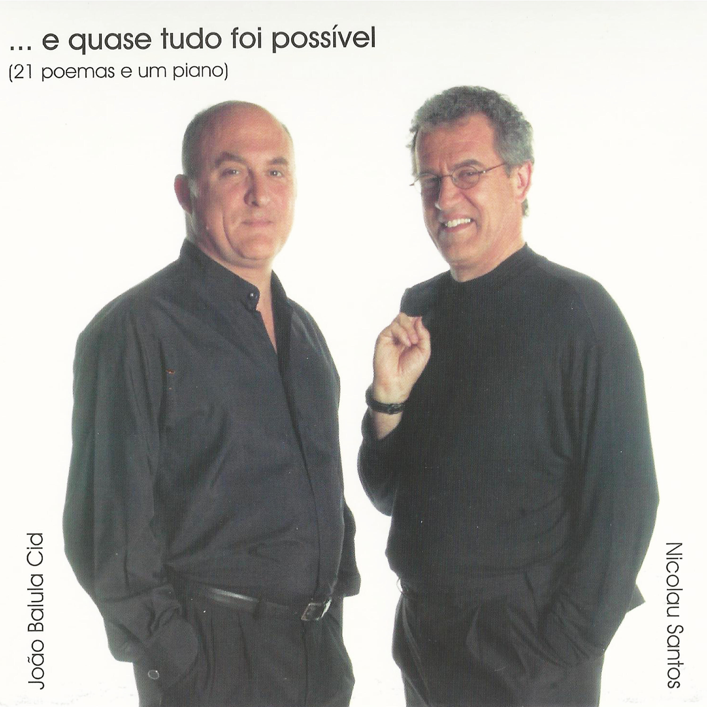 Релиз ...E Quase Tudo Foi Possível (21 Poemas e um Piano)