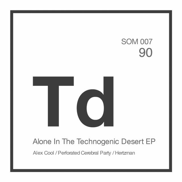 Релиз Alone In The Technogenic Desert EP