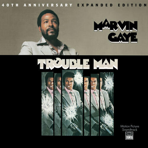 Релиз Trouble Man: 40th Anniversary Expanded Edition