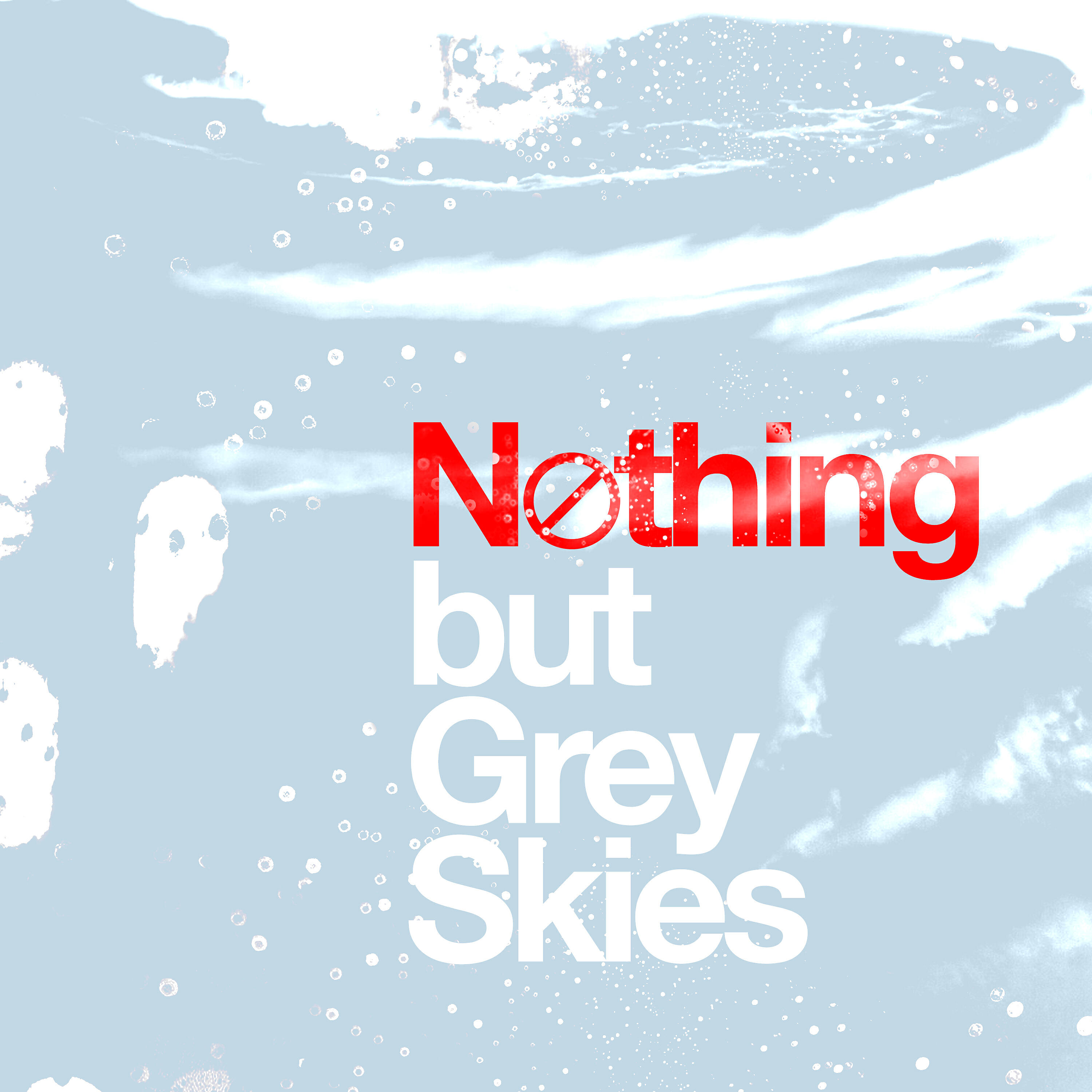 Релиз Nothing but Grey Skies