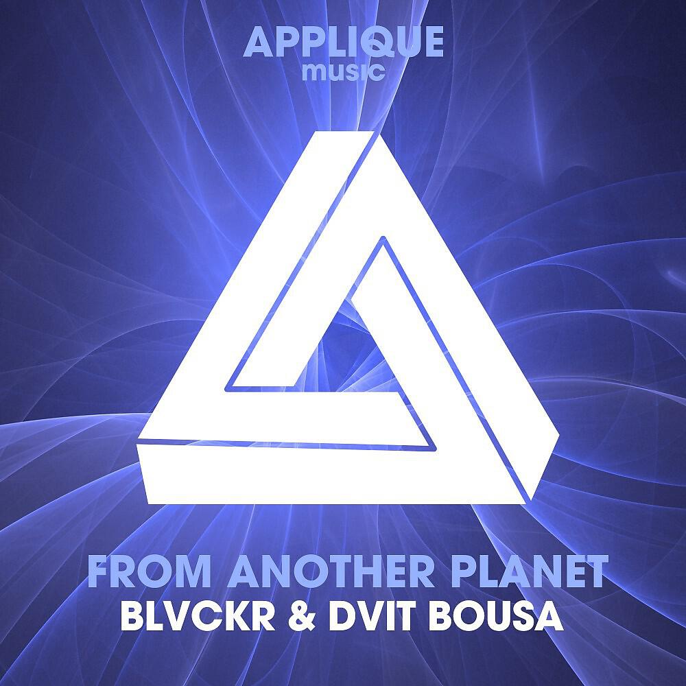 Скачать песню Blvckr, Dvit Bousa - From Another Planet (Original Mix) бесплатно в MP3 для Android и iOS