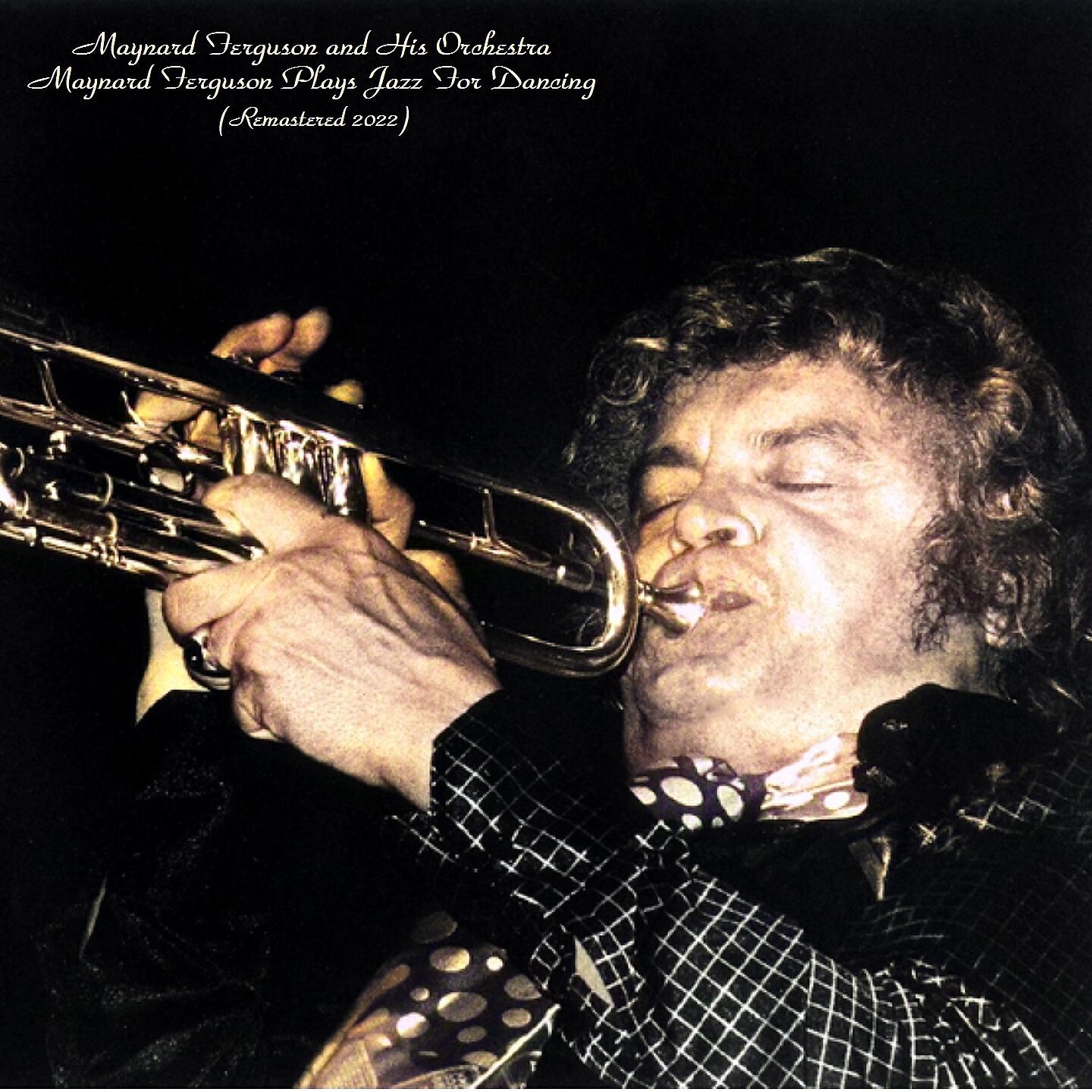 Релиз Maynard Ferguson Plays Jazz For Dancing