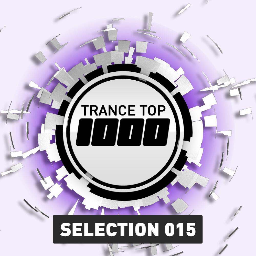 Релиз Trance Top 1000 Selection, Vol. 15
