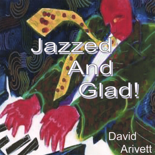 Релиз Jazzed And Glad