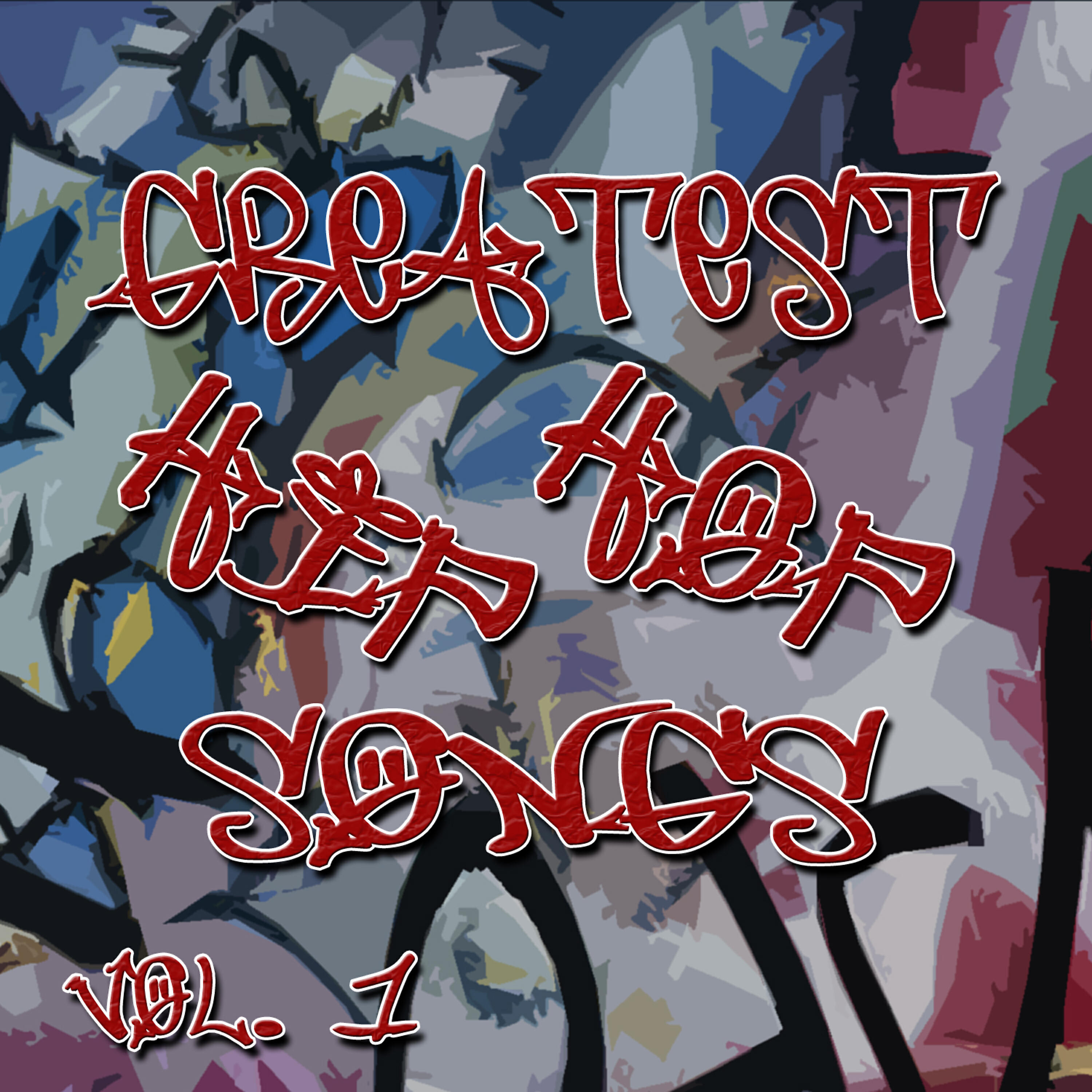 Релиз Greatest Hip Hop Songs Vol. 1