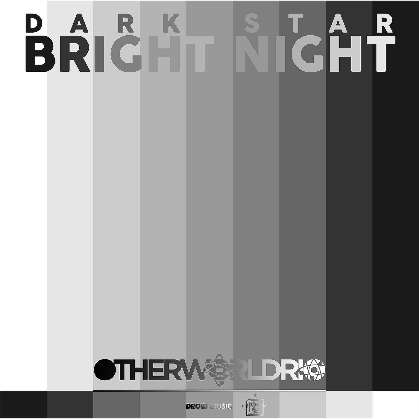 Релиз Dark Star Bright Night