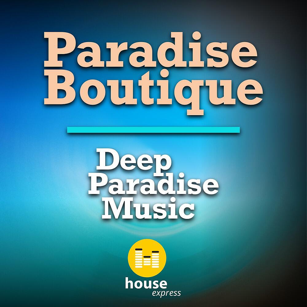 Релиз Deep Paradise Music