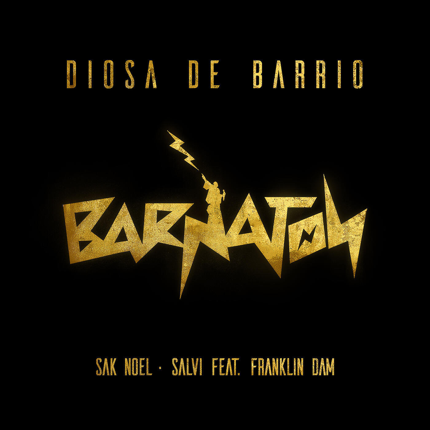 Sak Noël, Salvi, Franklin Dam - Diosa De Barrio