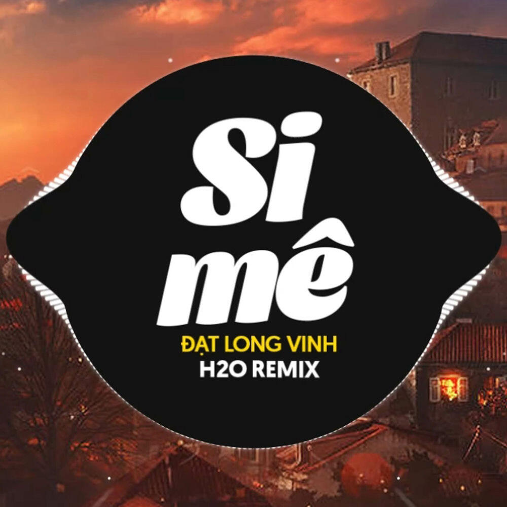 Релиз Si Mê Remix (Deep House)