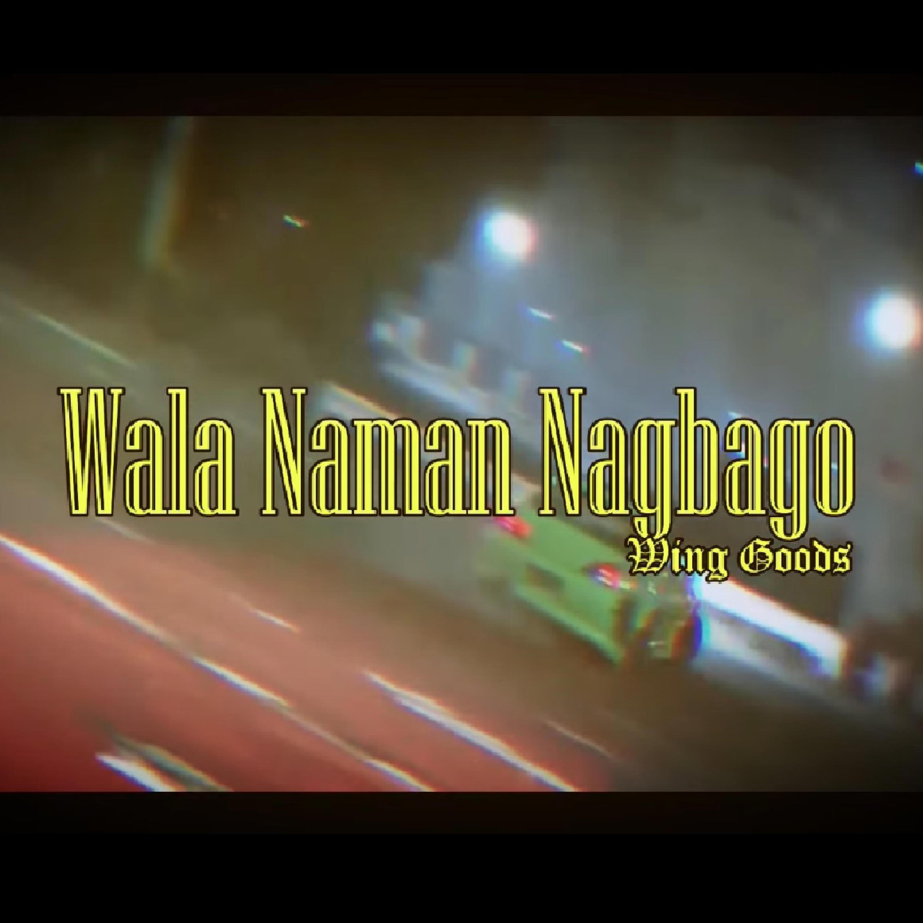 Релиз Wala Naman Nagbago