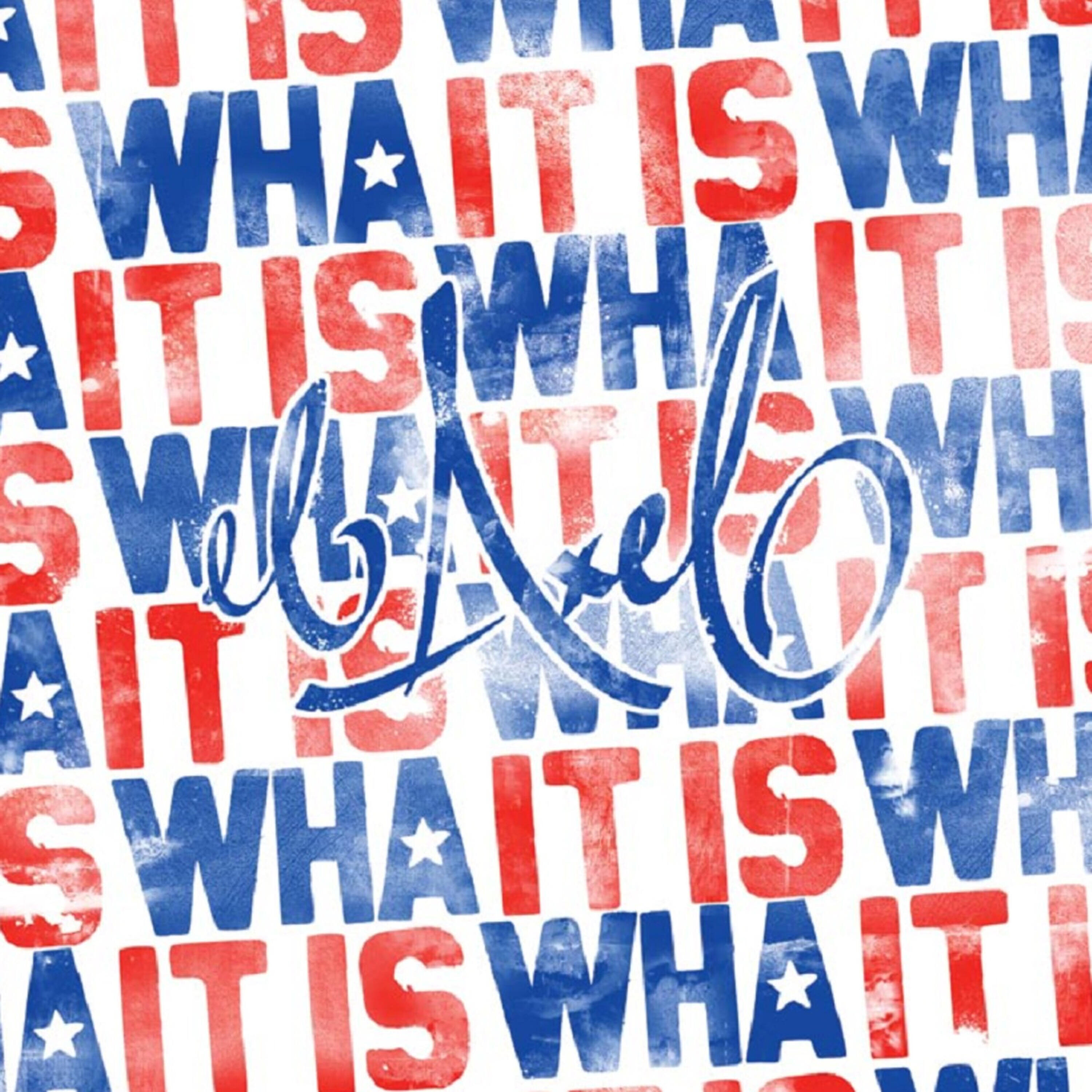 Релиз It Is Wha It Is