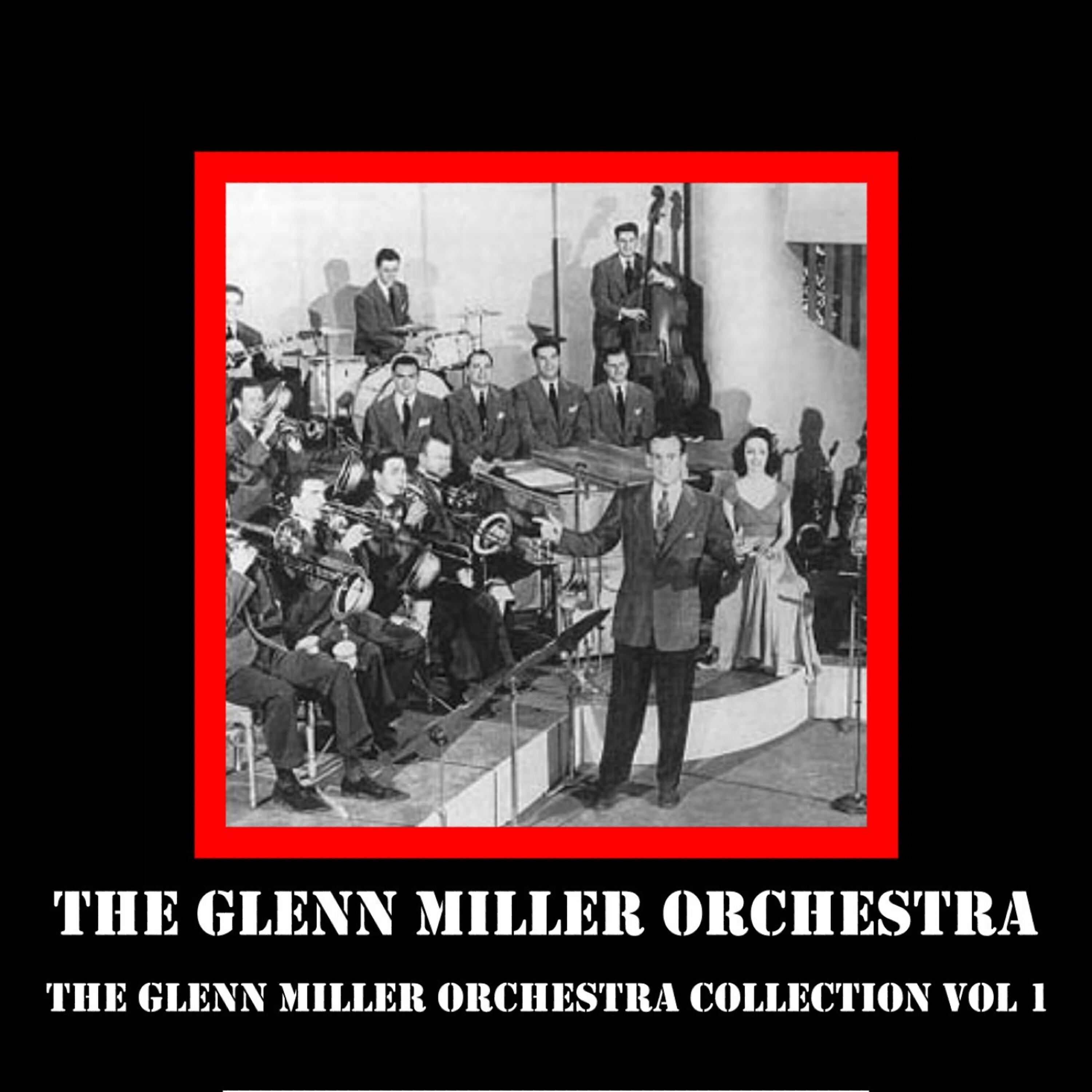 Релиз The Glenn Miller Orchestra Collection Vol 1