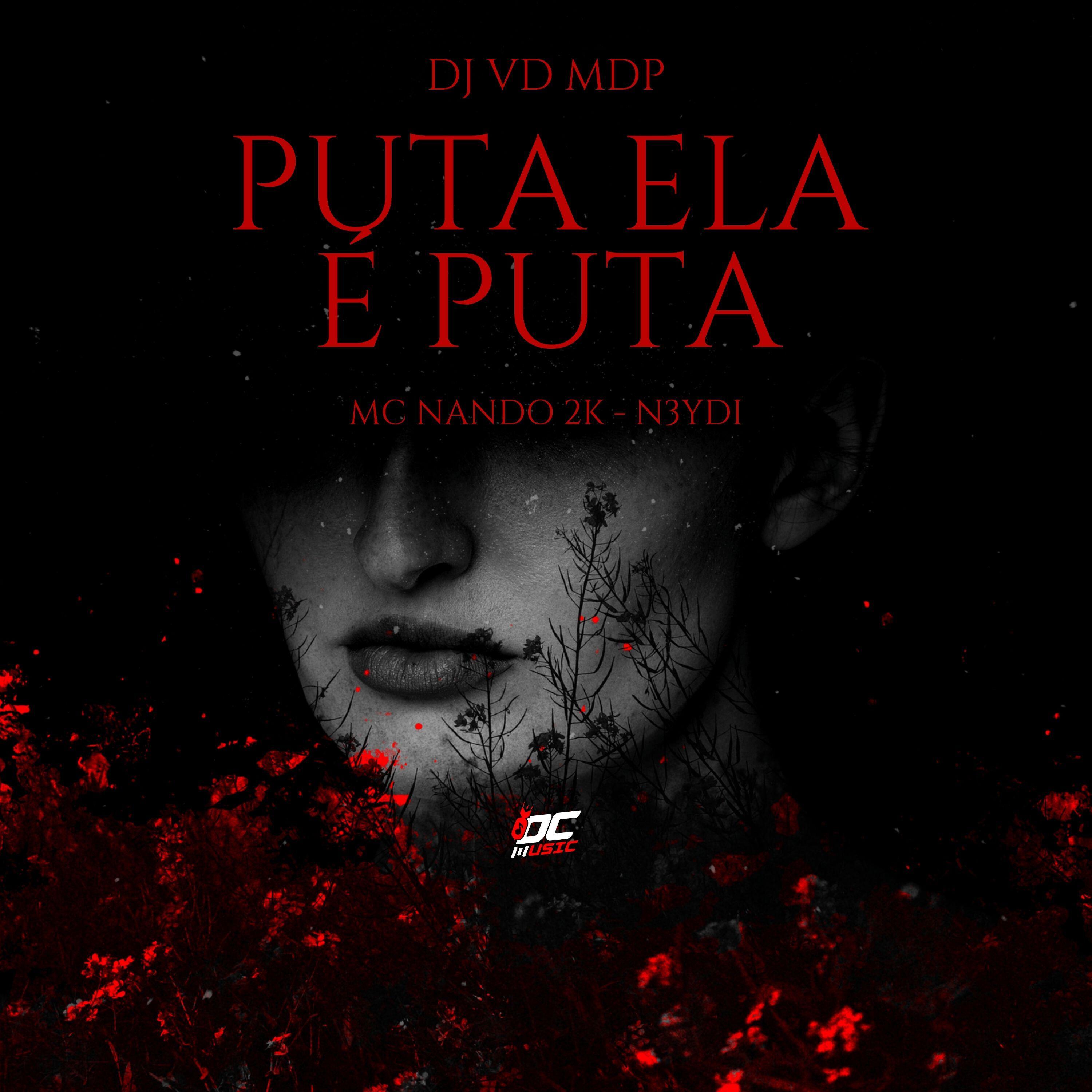 Релиз Puta Ela É Puta