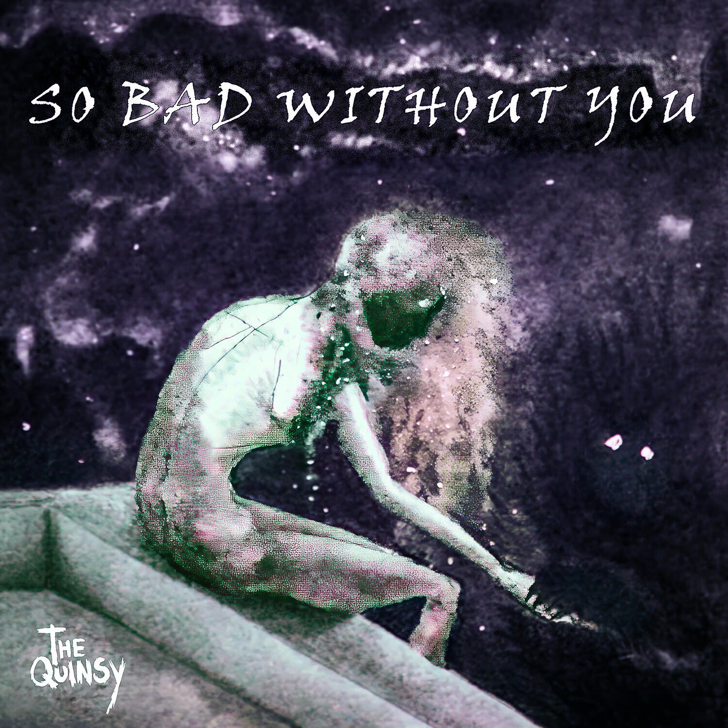 Постер альбома So Bad Without You