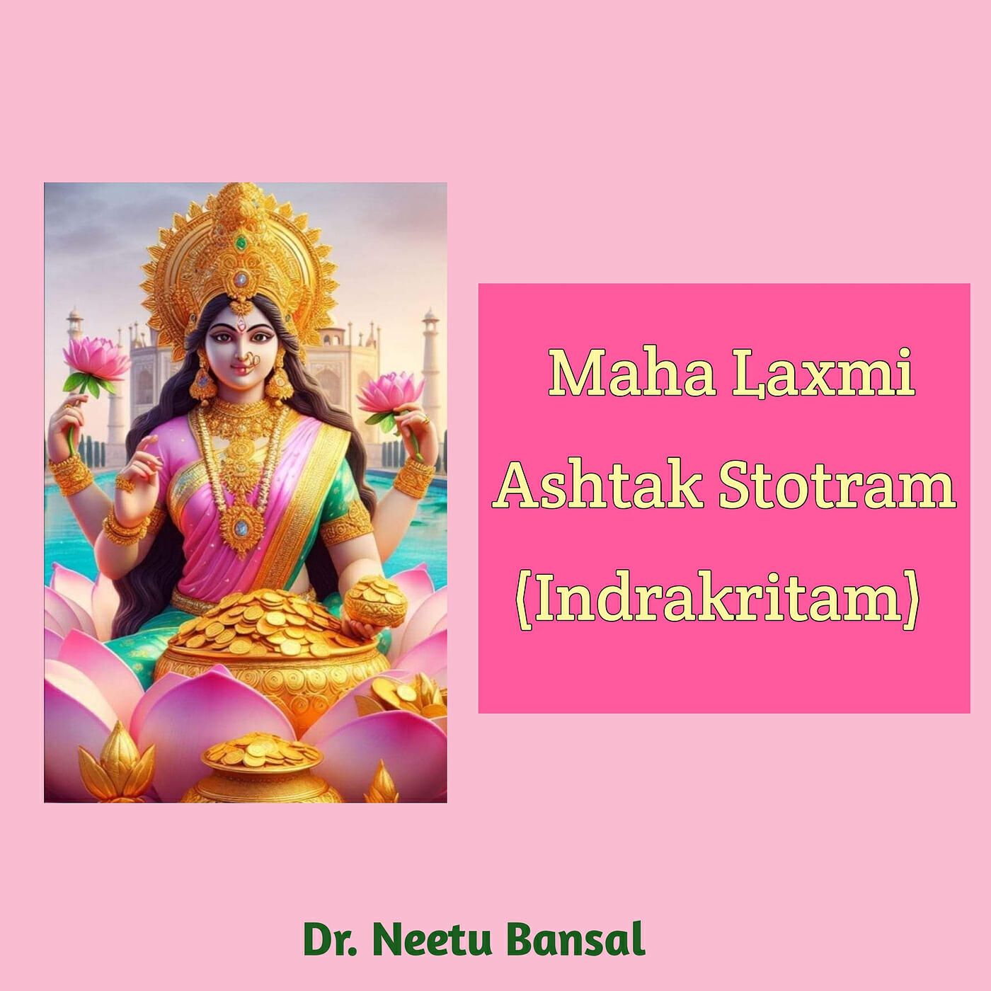 Релиз Maha Laxmi Ashtak Stotram (Indrakritam)
