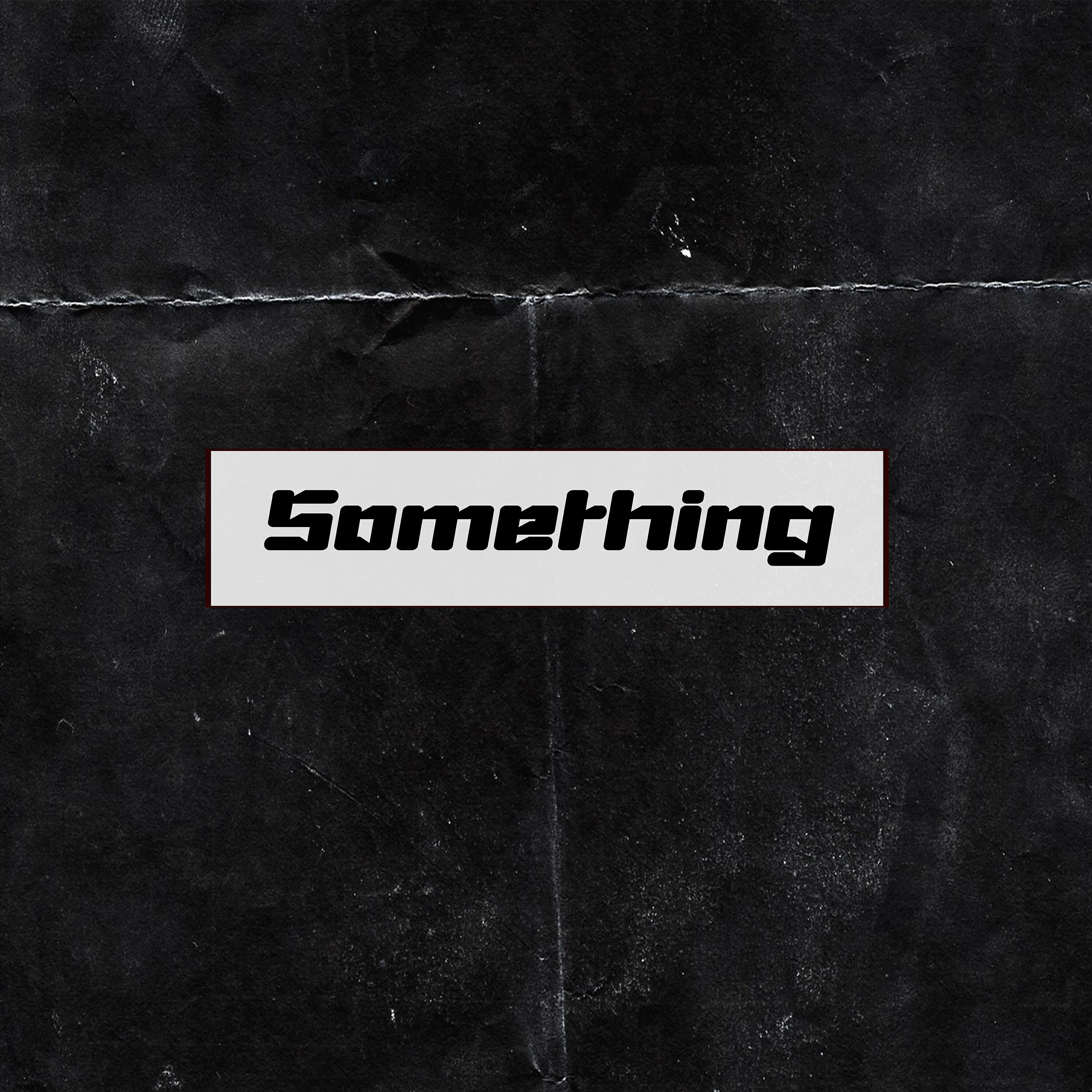 Релиз Something