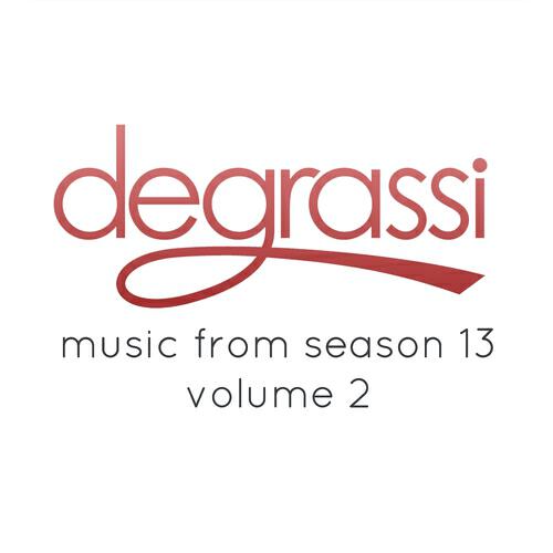 Релиз Degrassi: Music from Season 13, Vol. 2