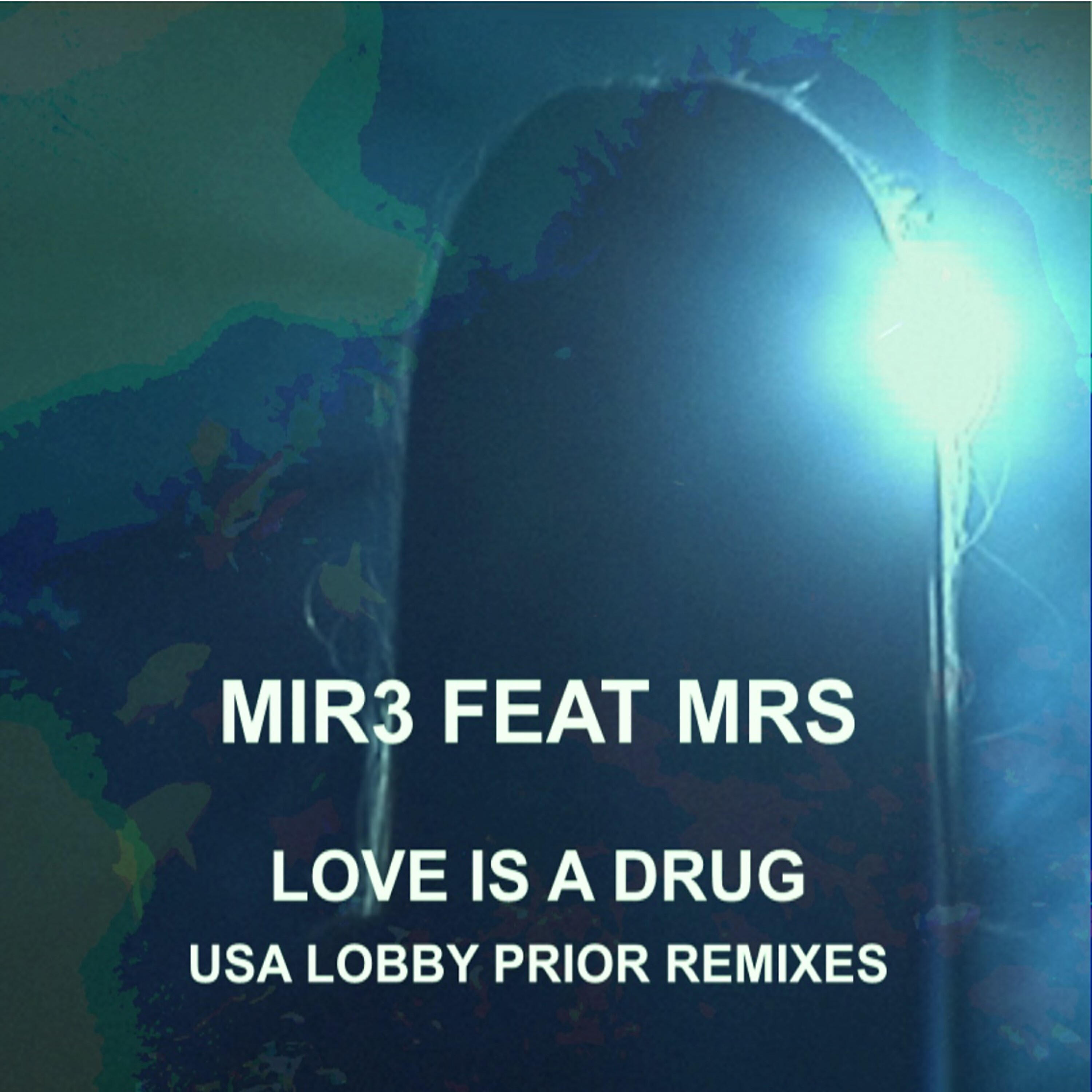 Релиз Love is a Drug (Usa Lobby Prior Remixes)