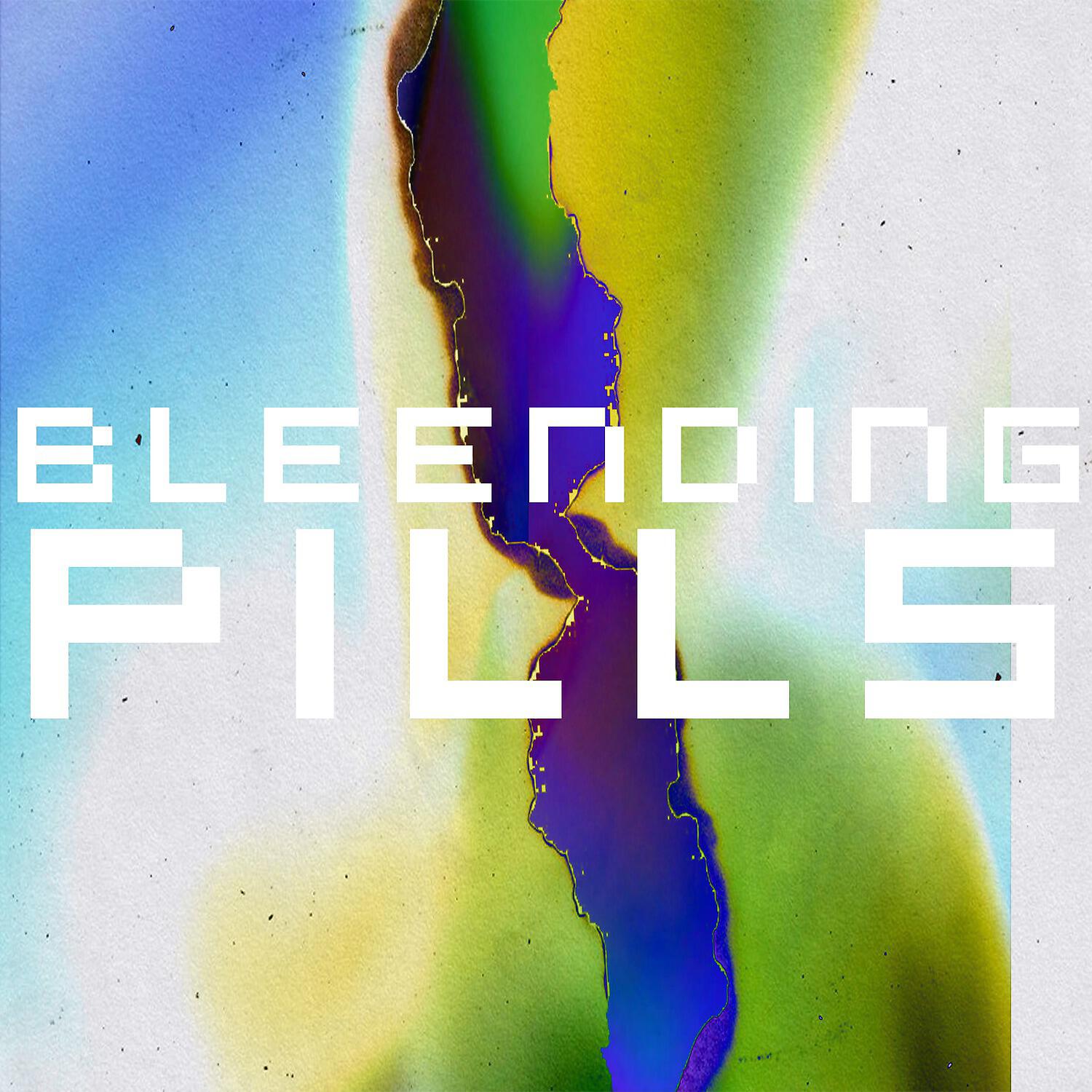 Релиз Bleeding Pills