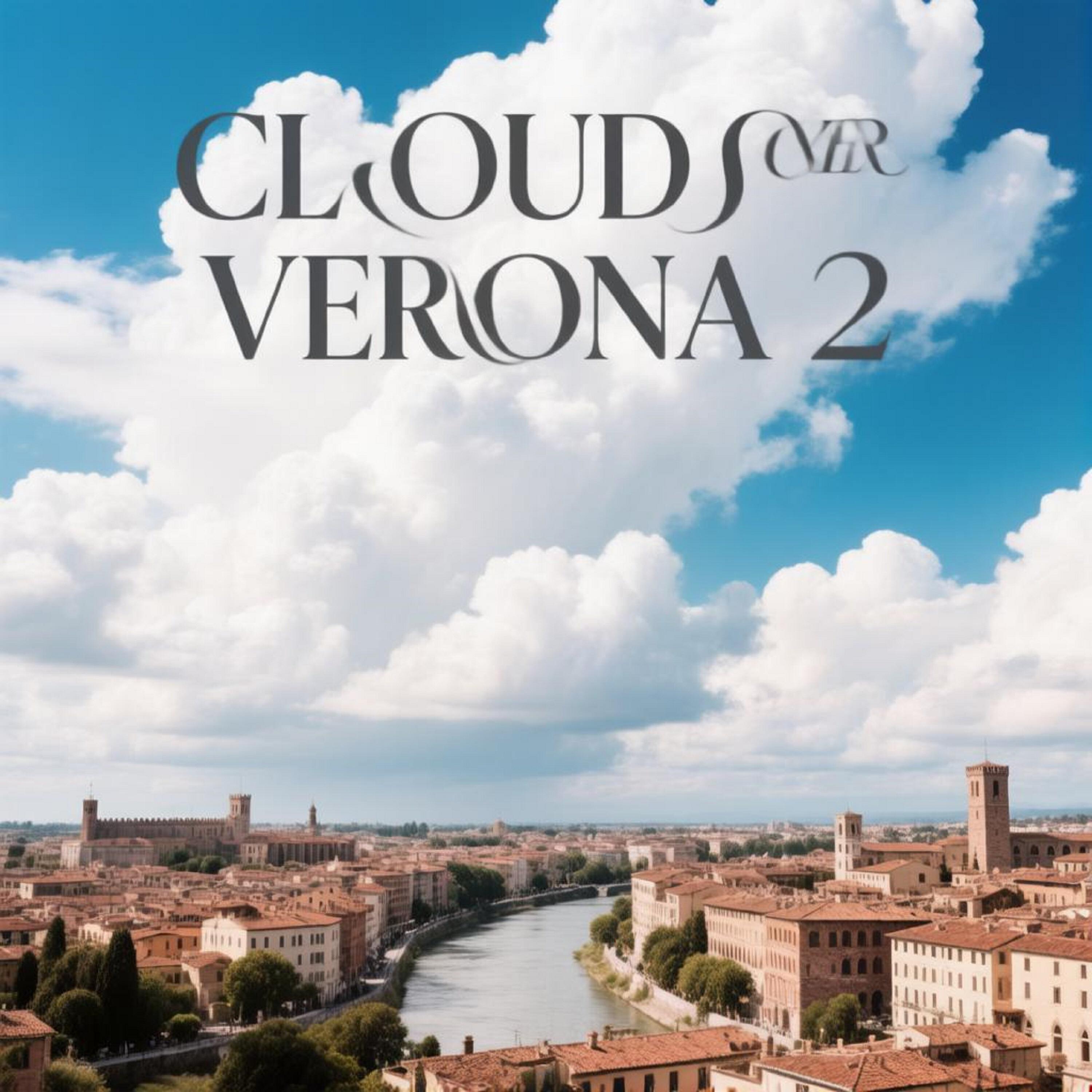 Релиз Clouds Over Verona 2