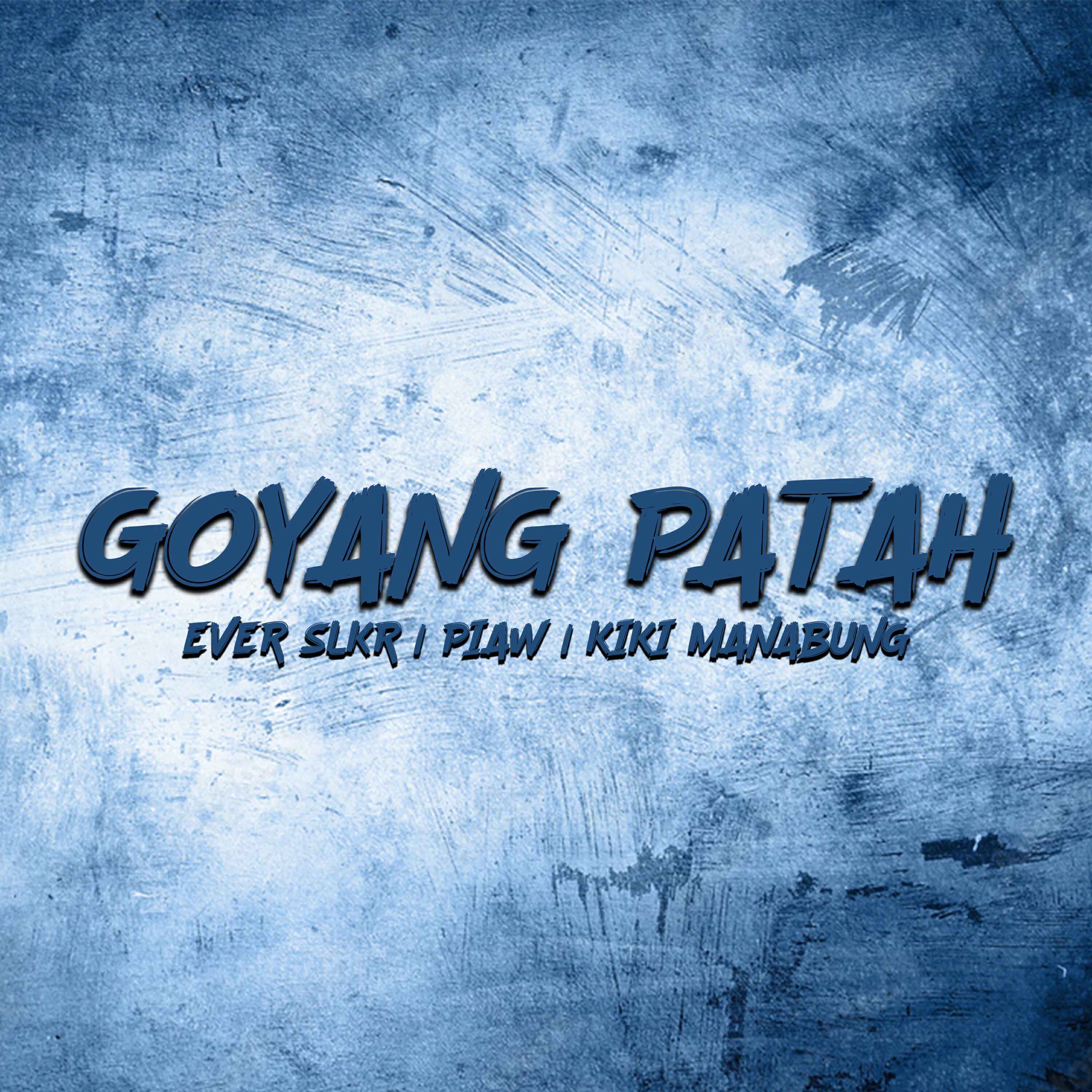 Релиз GOYANG PATAH